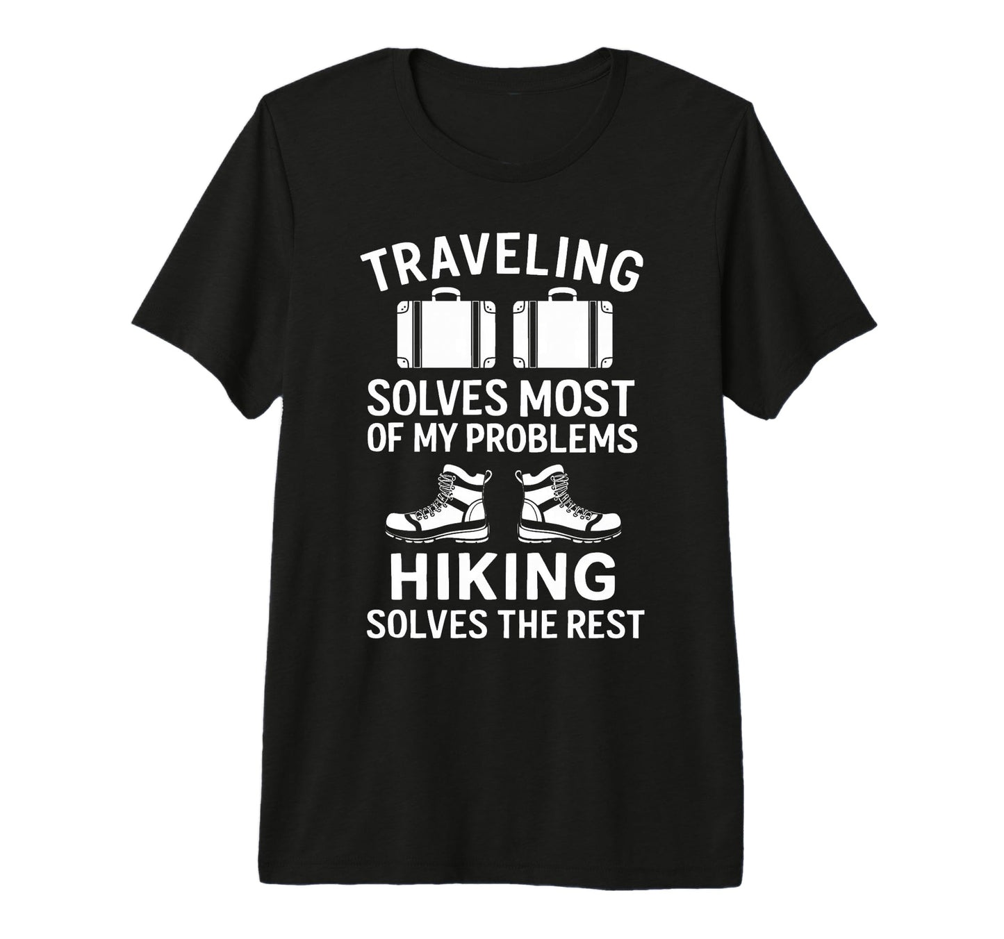 Traveling And Hiking Gifts Fathers Day T-Shirt - Graphic Print Men Women - T-Shirt, Sweatshirt, Hoodie