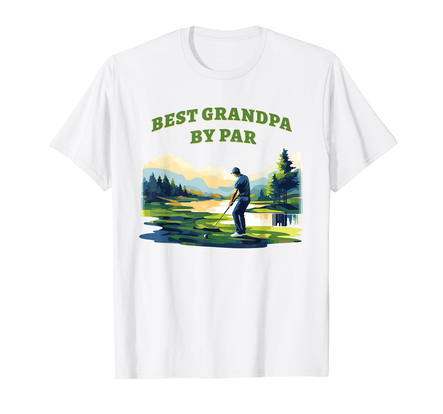 Sarcastic Golf Pun Fathers Day Best T-Shirt - Minimalist Print for Adults - T-Shirt, Sweatshirt, Hoodie