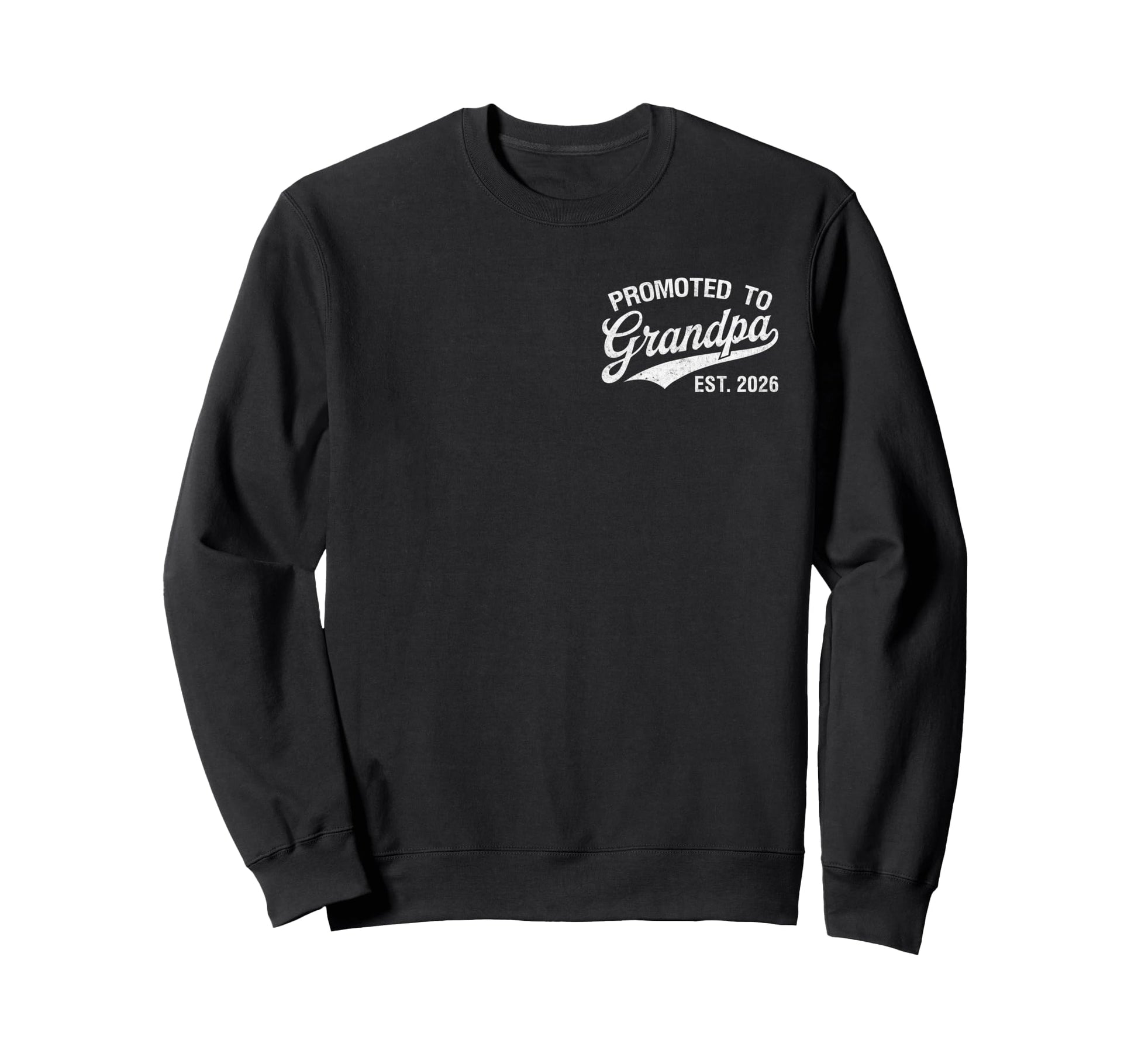Promoted To Grandpa Est 2026 Pregnancy Sweatshirt - Trendy Graphic Unisex - T-Shirt, Sweatshirt, Hoodie