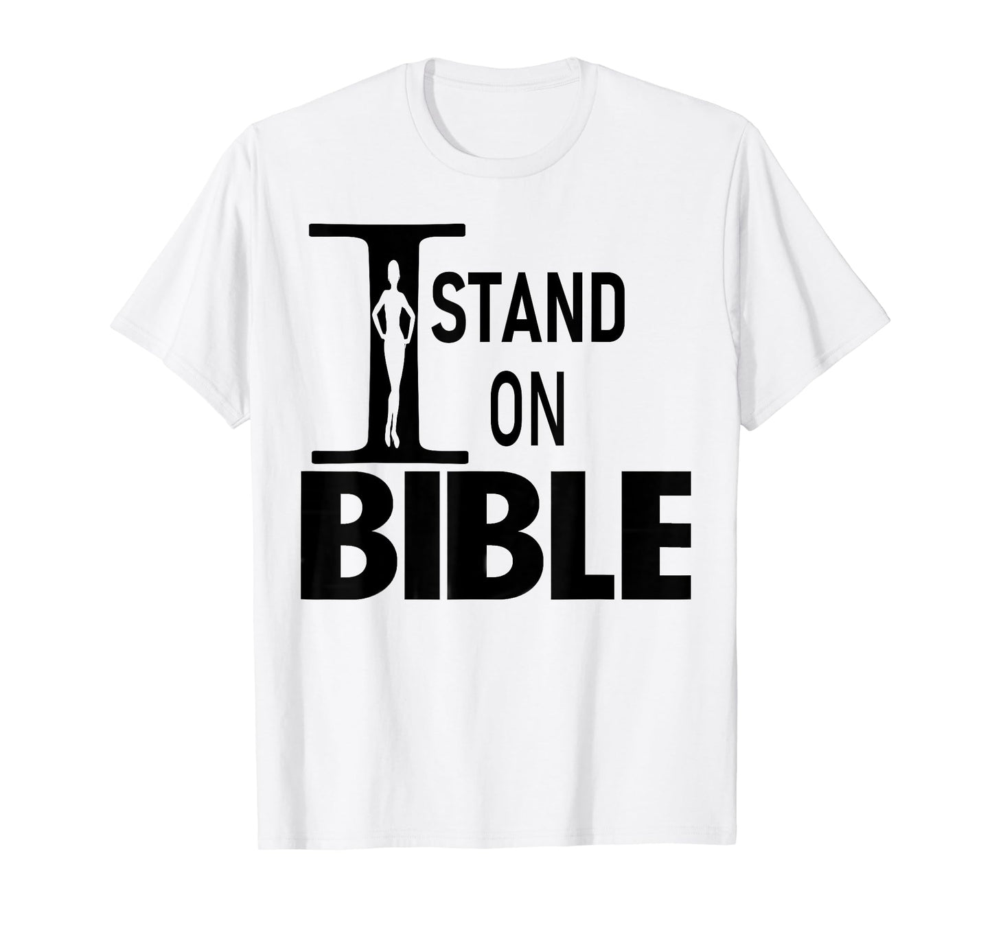 Funny I Stand Bible T-Shirt - Unique Graphic for Adults - T-Shirt, Sweatshirt, Hoodie