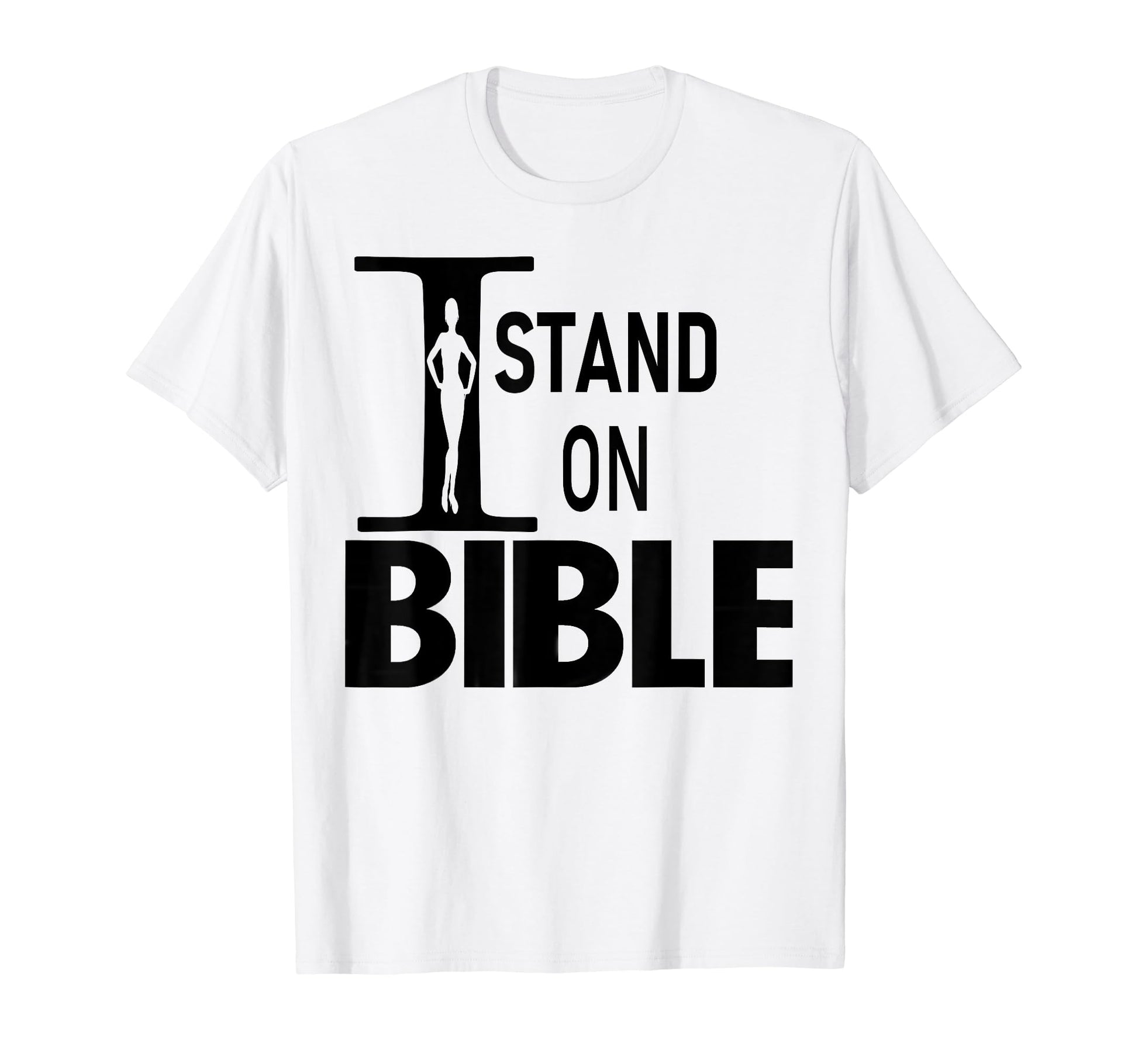 Funny I Stand Bible T-Shirt - Unique Graphic for Adults - T-Shirt, Sweatshirt, Hoodie