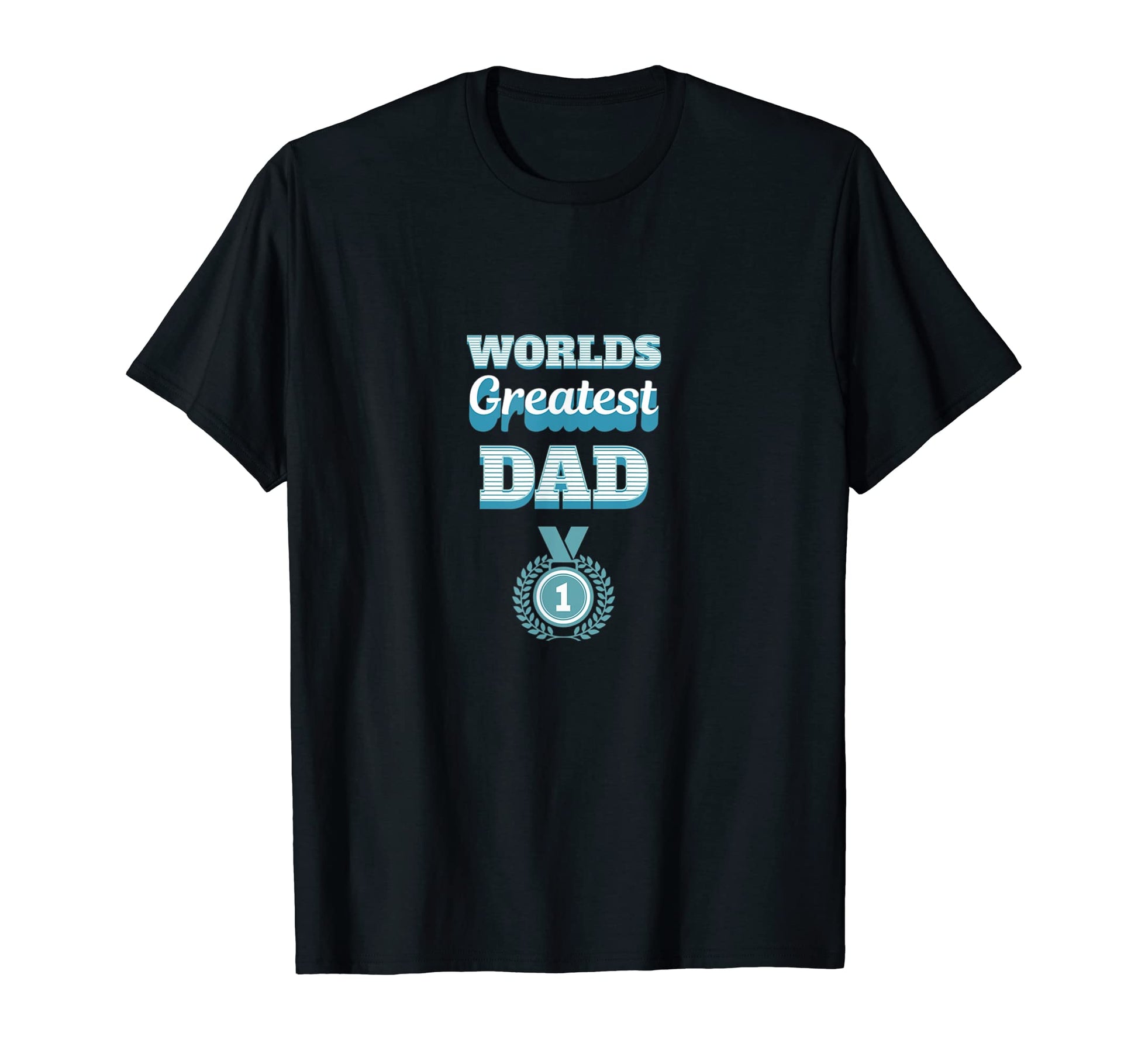 Worlds Greatest Dad Father T-Shirt - Streetwear Style Men Women - T-Shirt, Sweatshirt, Hoodie