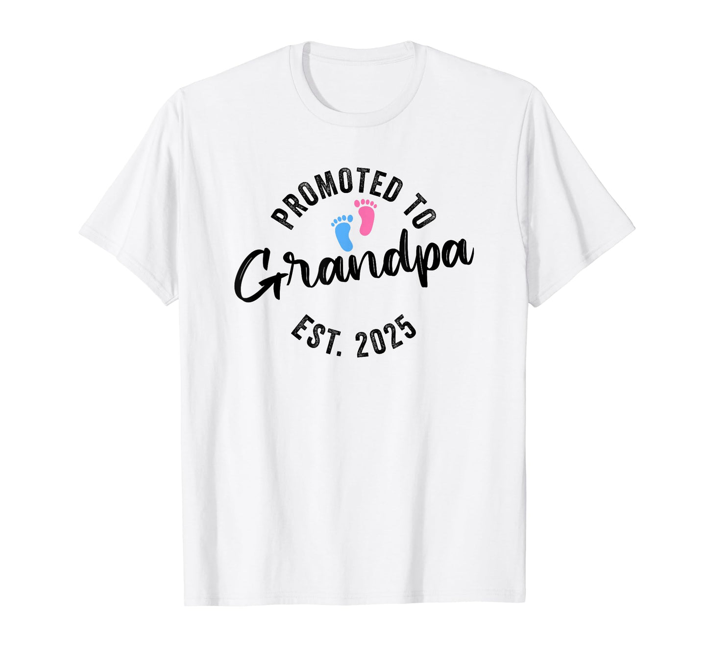 Promoted To Grandpa 2025 T-Shirt - Trendy Graphic Men Women - T-Shirt, Sweatshirt, Hoodie