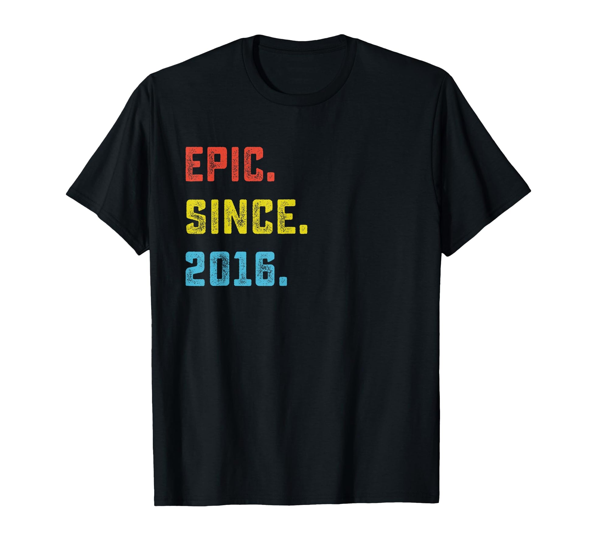 10Th Birthday Gift Epic Since 2016 10 T-Shirt - Unique Graphic Unisex - T-Shirt, Sweatshirt, Hoodie