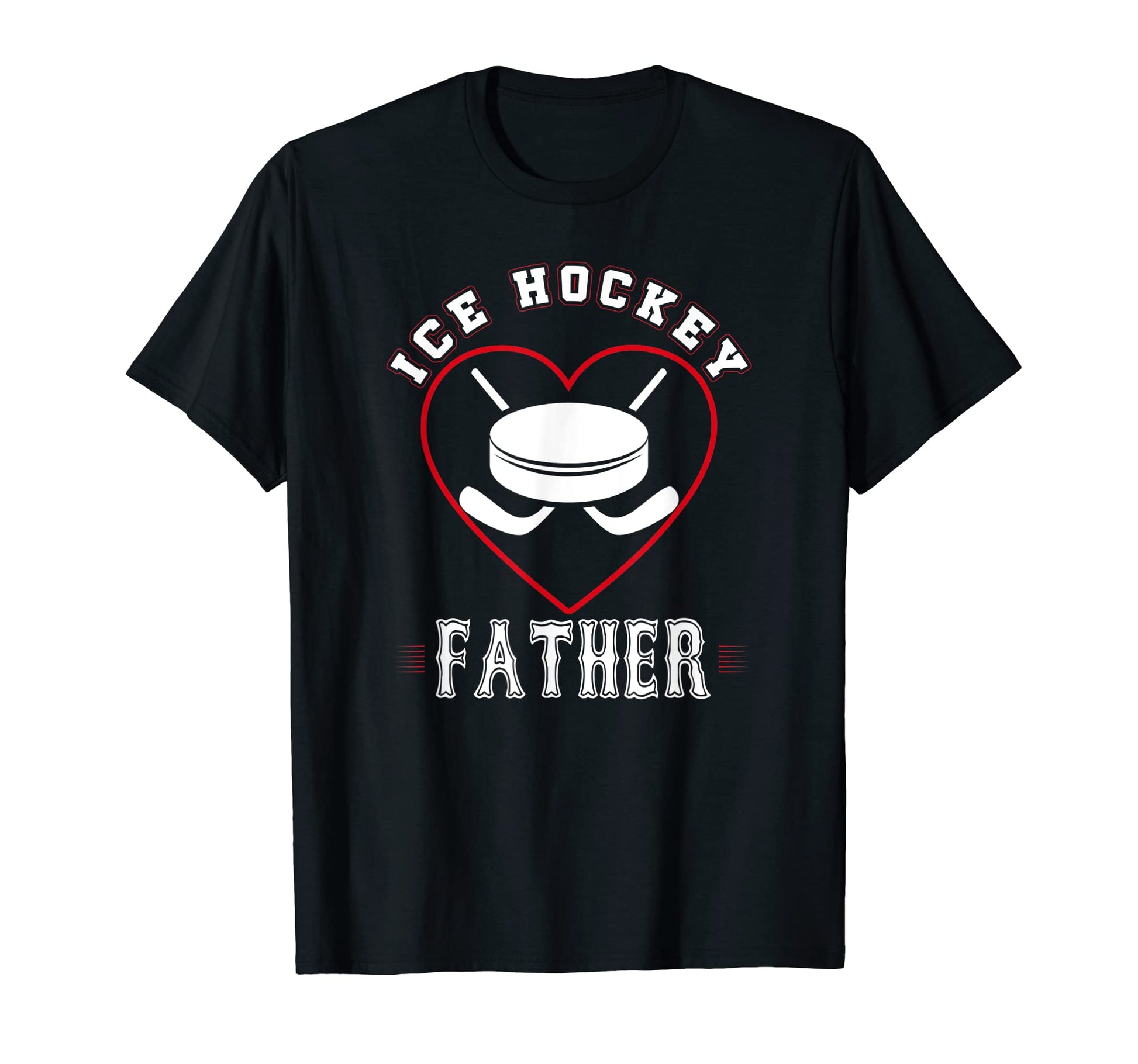Father Ice Hockey Gifts Funny Fathers T-Shirt - Trendy Graphic Men Women - T-Shirt, Sweatshirt, Hoodie
