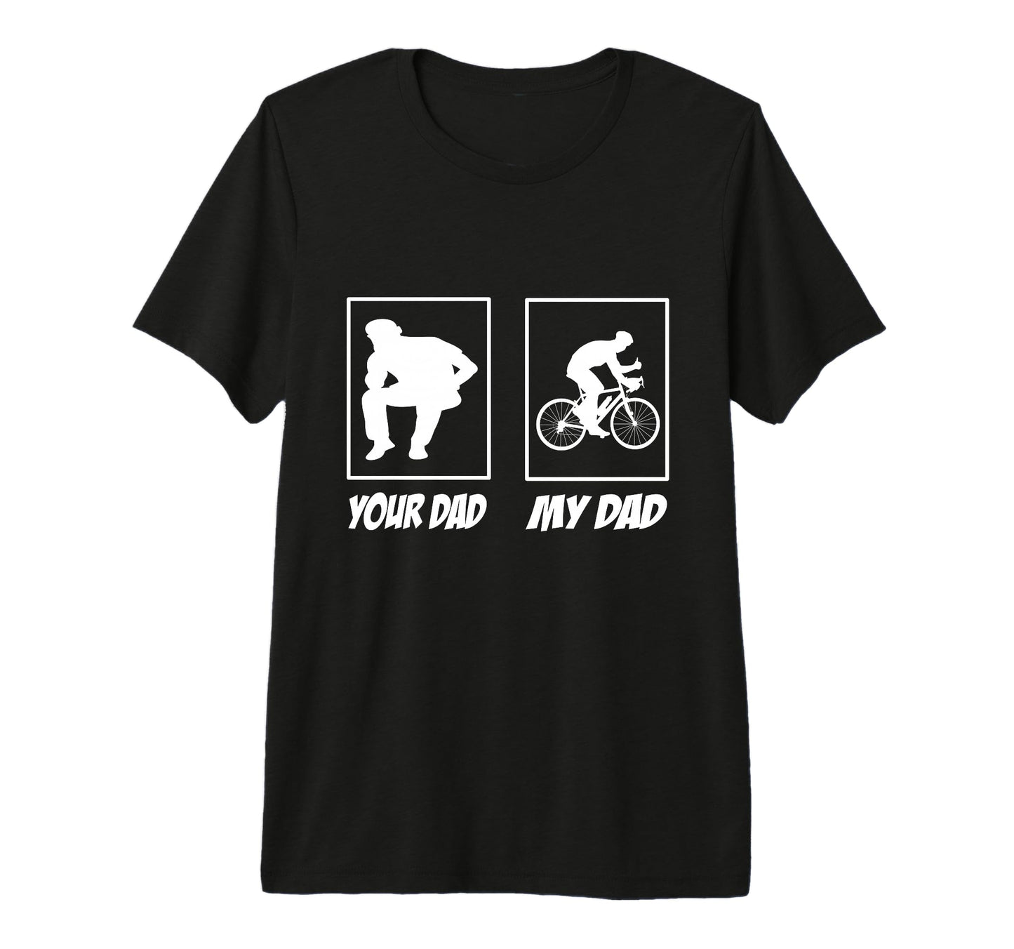 Your Dad My Dad Gravel Bike T-Shirt - Streetwear Style for Adults - T-Shirt, Sweatshirt, Hoodie