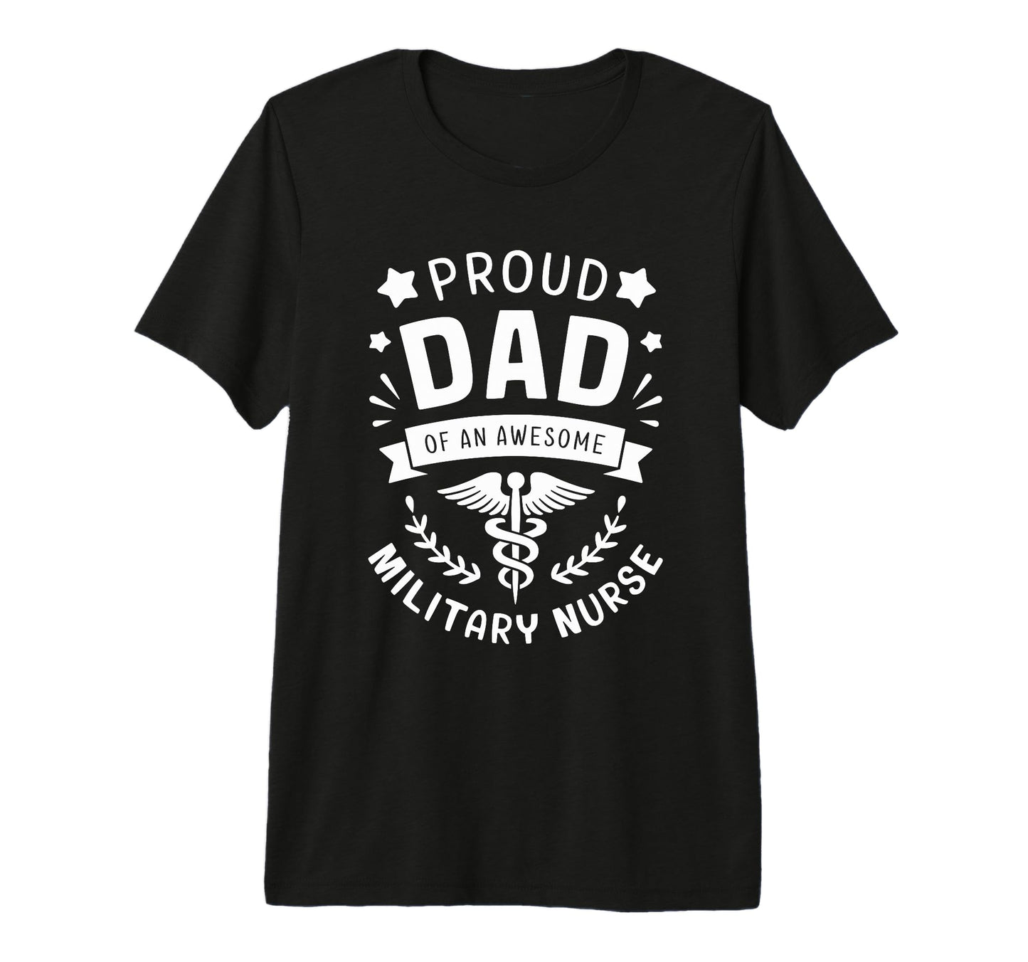 Proud Dad Us Military Nurse Veteran T-Shirt - Trendy Graphic Men Women - T-Shirt, Sweatshirt, Hoodie