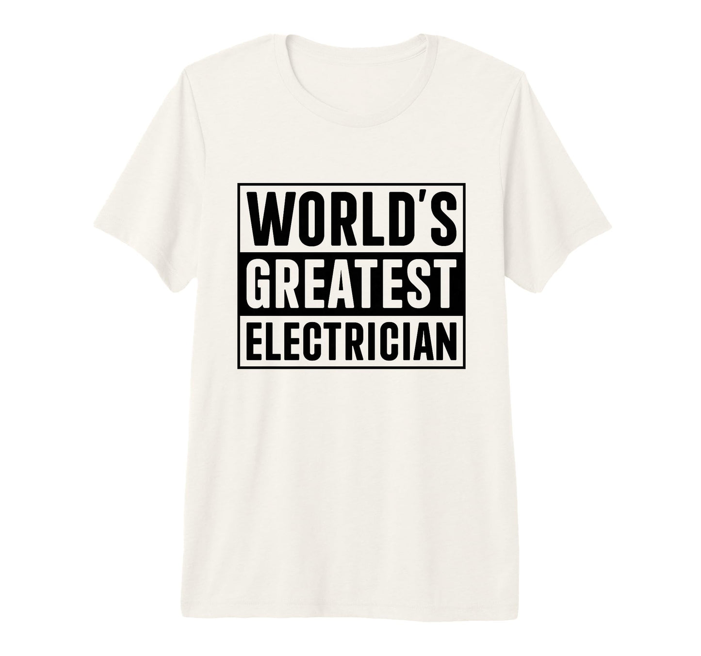 Best Electrician Dad Worlds Greatest T-Shirt - Minimalist Print Men Women - T-Shirt, Sweatshirt, Hoodie