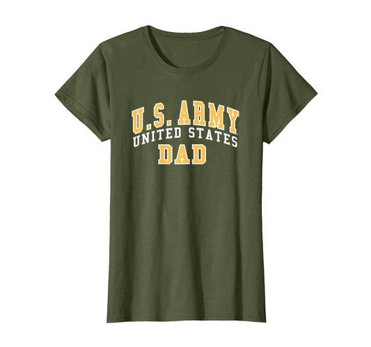 Army United States Military Dad T-Shirt - Casual Everyday Wear Men Women - T-Shirt, Sweatshirt, Hoodie