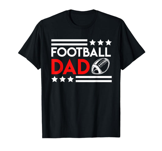 American Football Dad Daddy T-Shirt - Fun Novelty Design Unisex - T-Shirt, Sweatshirt, Hoodie