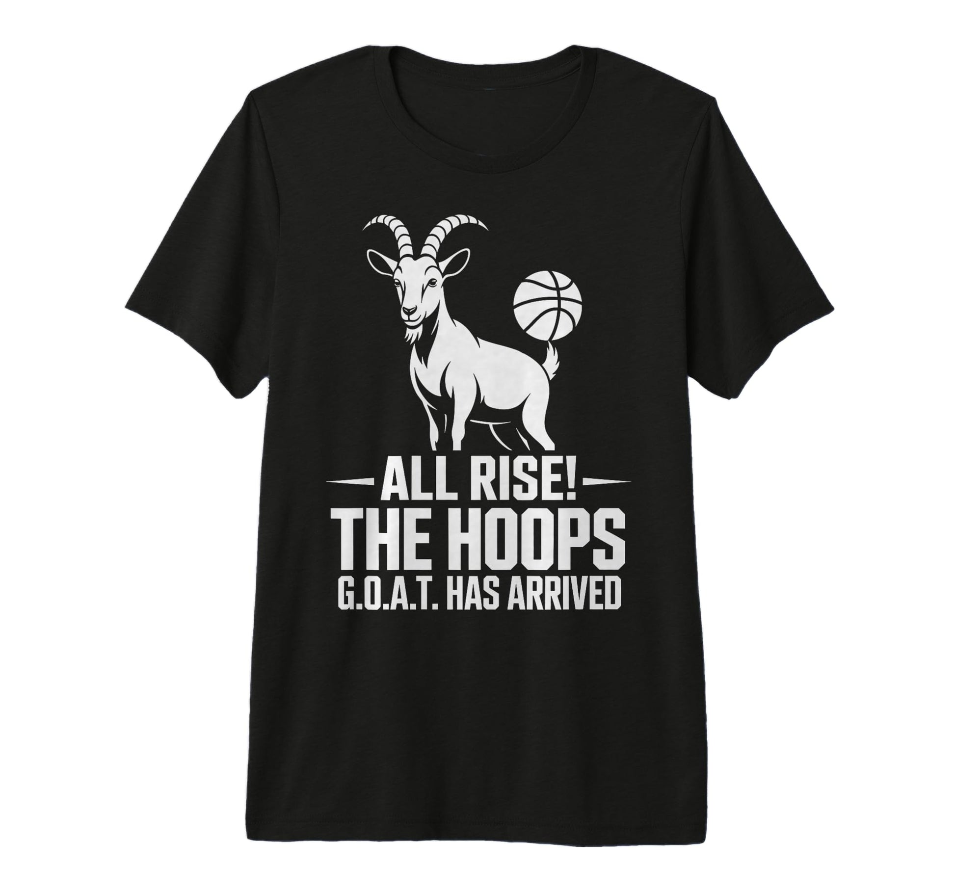All Rise Hoops G O T Has Arrived T-Shirt - Casual Everyday Wear Men Women - T-Shirt, Sweatshirt, Hoodie