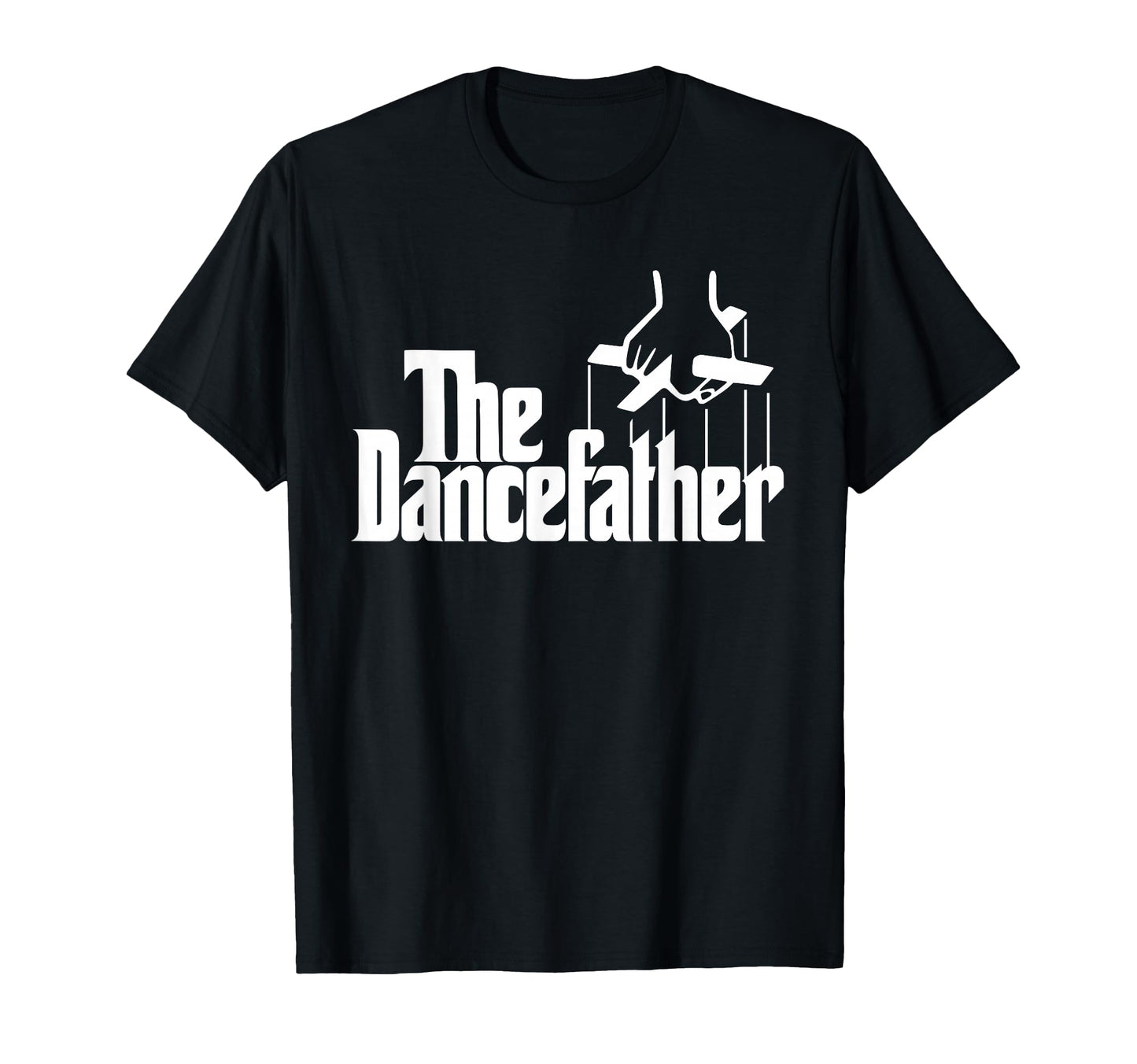 Dancefather Funny Dance Dad Dancer T-Shirt - Graphic Print for Adults - T-Shirt, Sweatshirt, Hoodie