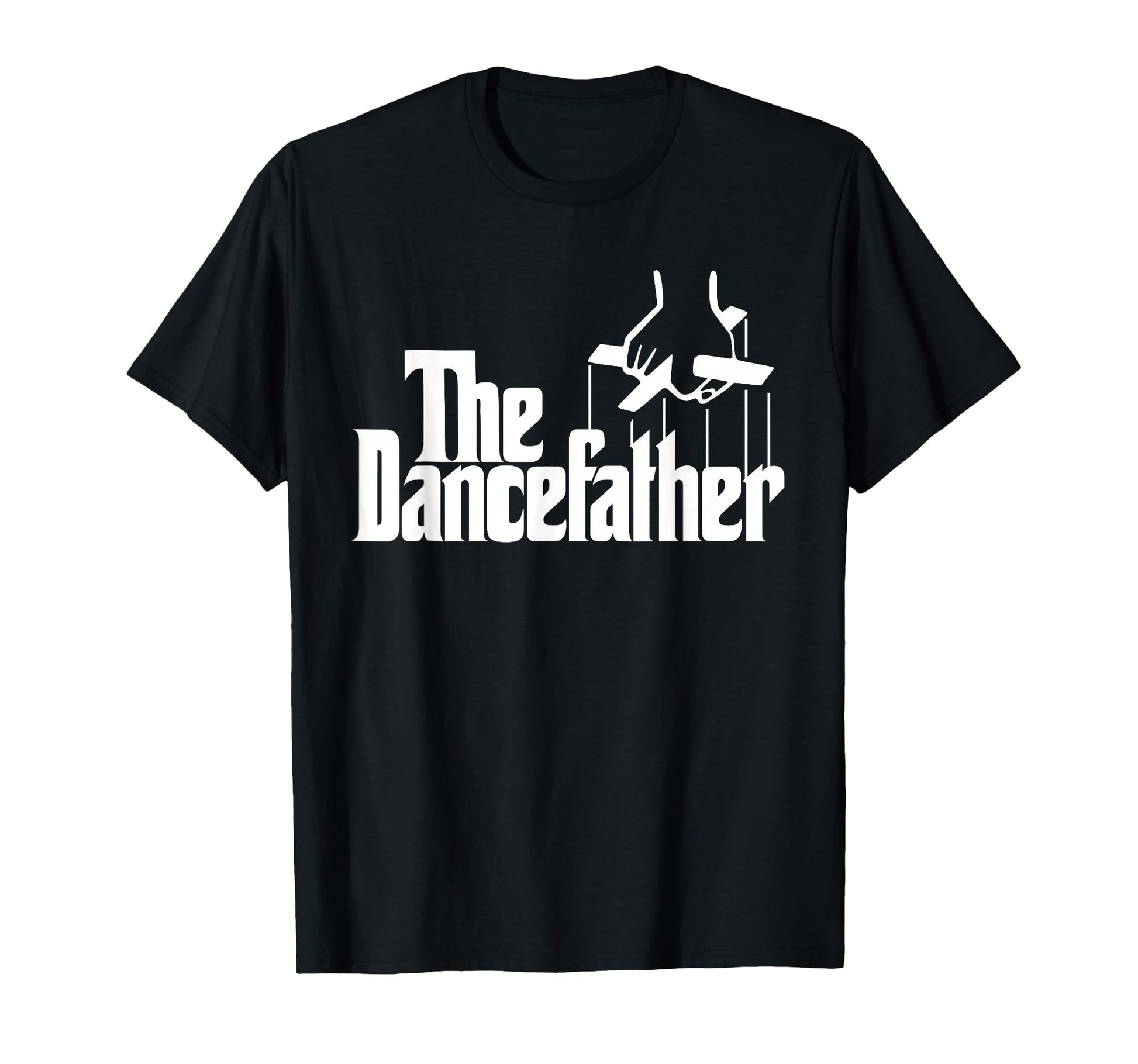 Dancefather Funny Dance Dad Dancer T-Shirt - Graphic Print for Adults - T-Shirt, Sweatshirt, Hoodie