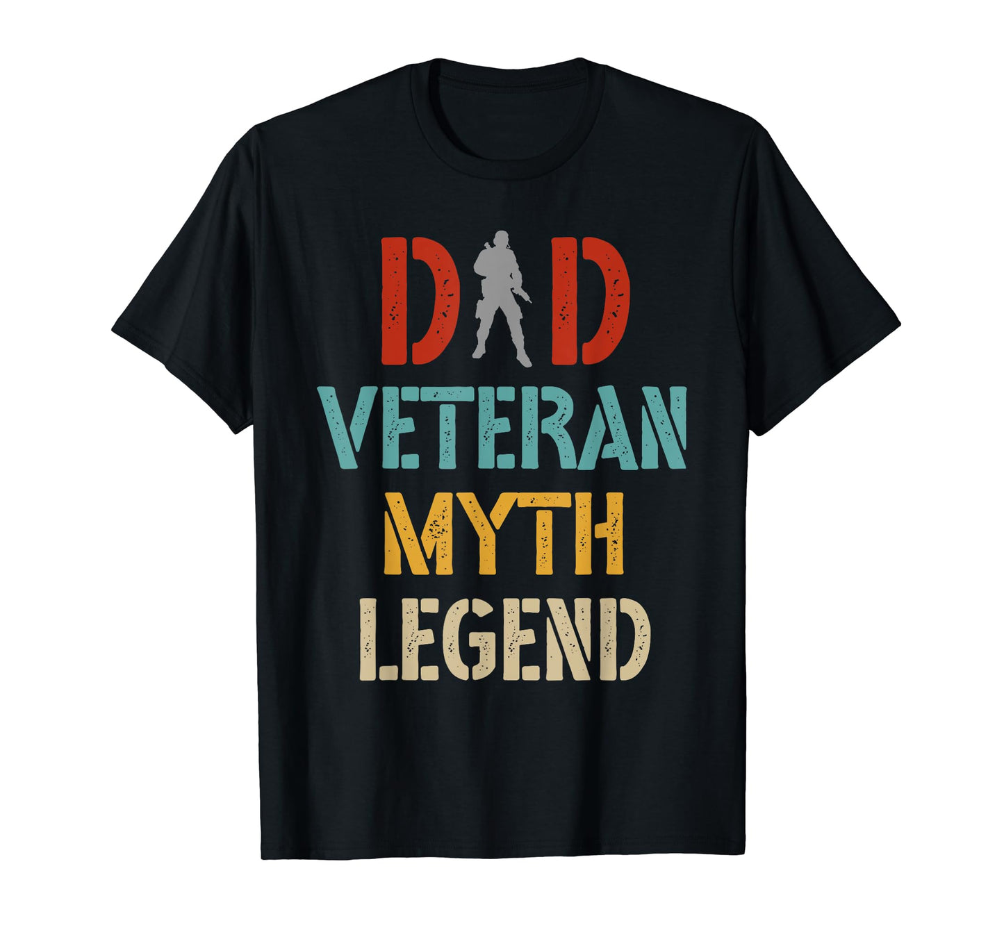 Dad Veteran Myth Legend Dad Veteran T-Shirt - Novelty Apparel Unisex - T-Shirt, Sweatshirt, Hoodie