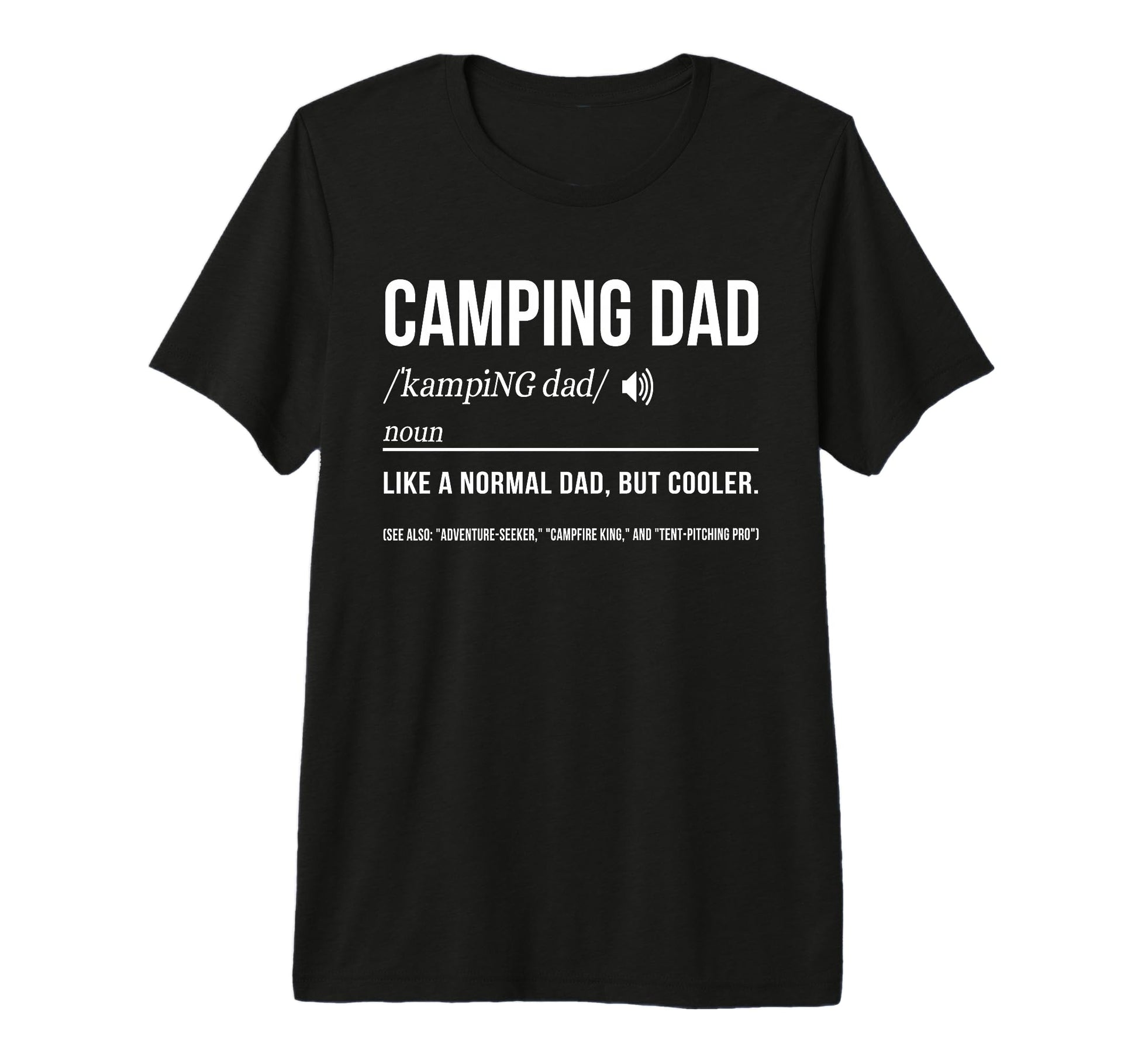 Mens Camping Dad Camper Father Camping T-Shirt - Custom Art Print Unisex - T-Shirt, Sweatshirt, Hoodie