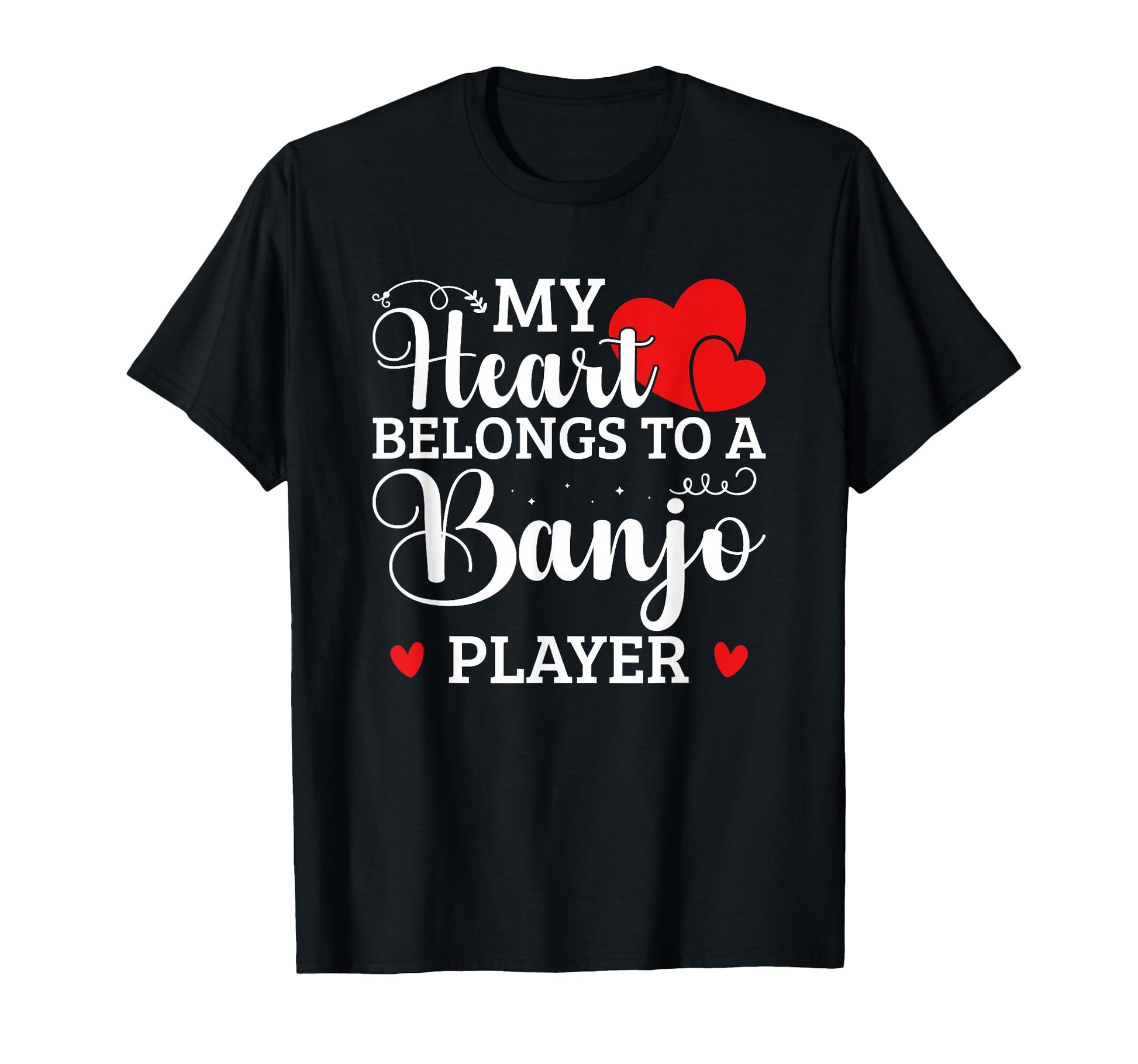 My Heart Belongs To Banjo Player T-Shirt - Trendy Graphic for Adults - T-Shirt, Sweatshirt, Hoodie