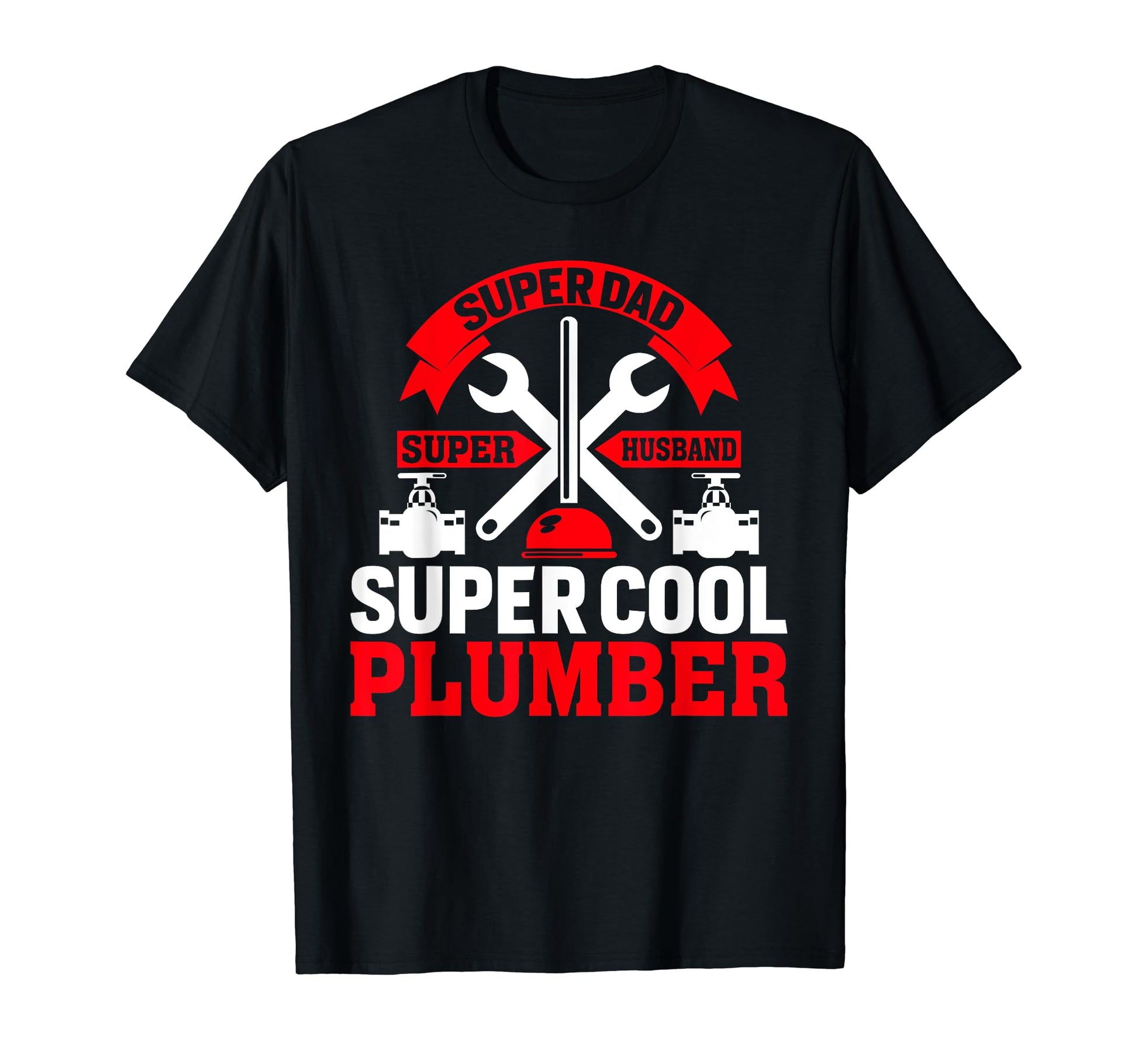 Funny Plumbing Plumber Dad Husband T-Shirt - Aesthetic Graphic Unisex - T-Shirt, Sweatshirt, Hoodie