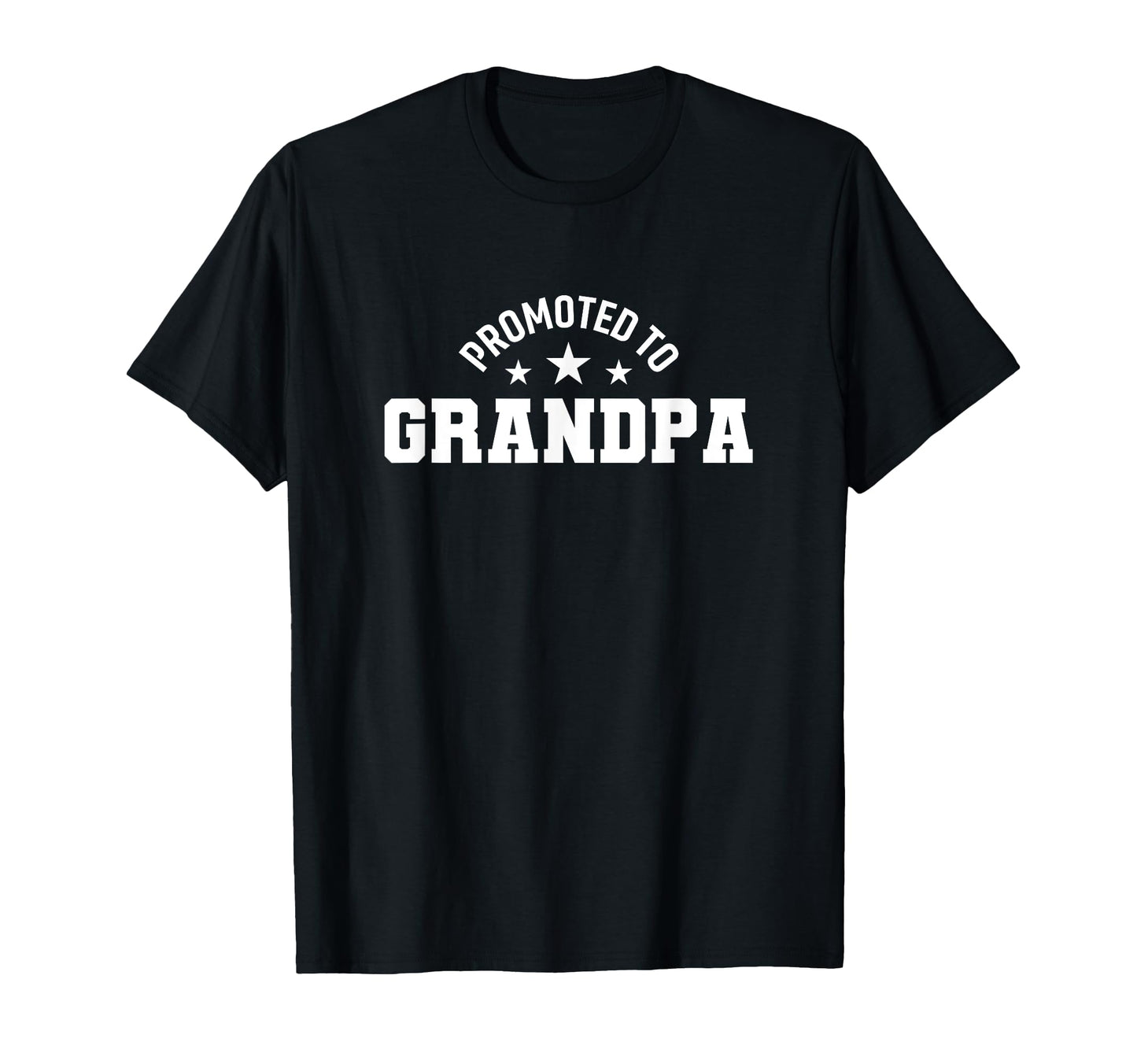 Promoted To Grandpa Funny Fathers Day T-Shirt - Fun Novelty Design Unisex - T-Shirt, Sweatshirt, Hoodie