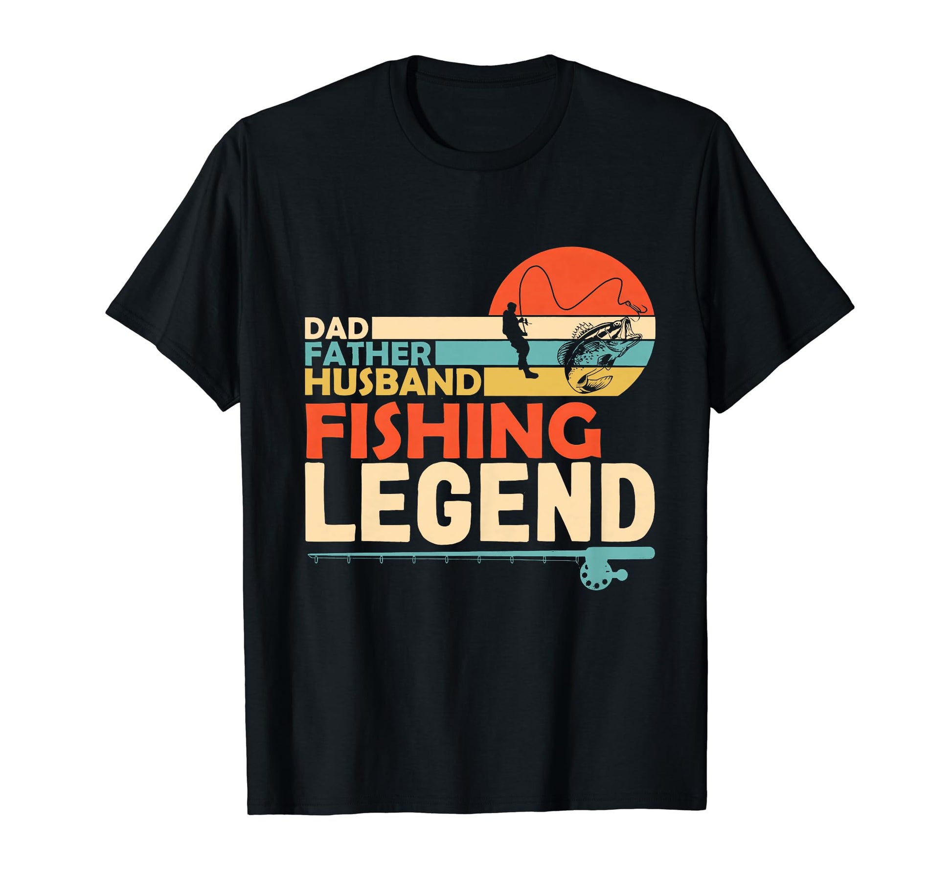 Dad Myth Fishing Legend Funny T-Shirt - Casual Everyday Wear Unisex - T-Shirt, Sweatshirt, Hoodie