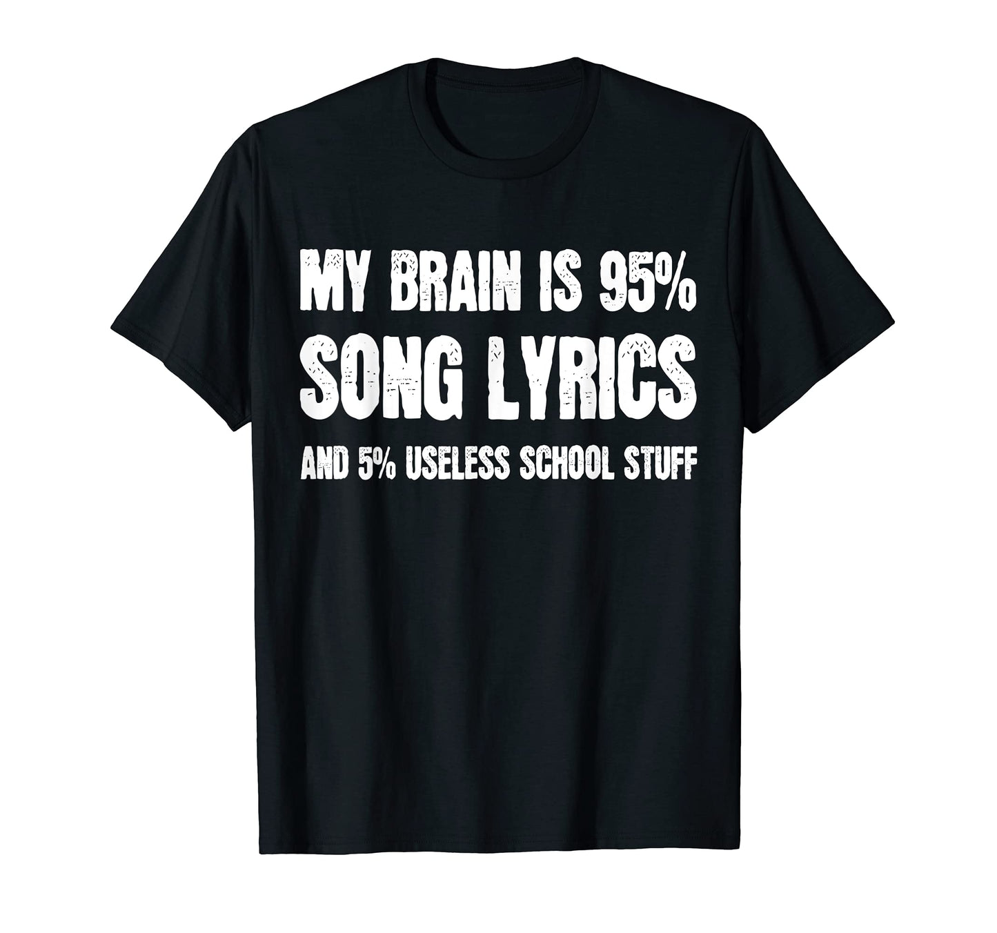My Brain Is 95 Song Lyrics Pop Music T-Shirt - Streetwear Style for Adults - T-Shirt, Sweatshirt, Hoodie