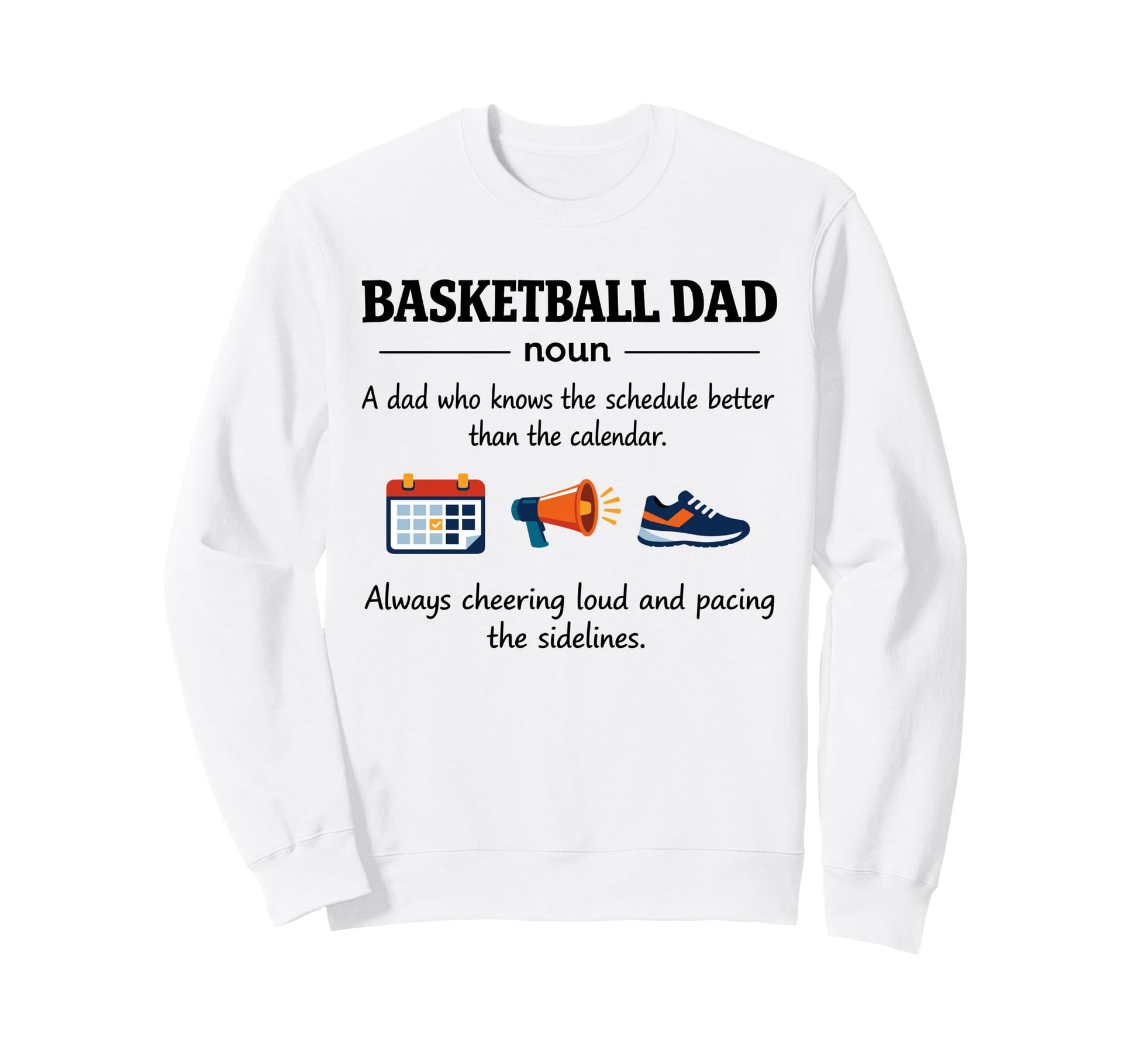 Basketball Dad Definition Gifts Sweatshirt - Custom Art Print for Adults - T-Shirt, Sweatshirt, Hoodie