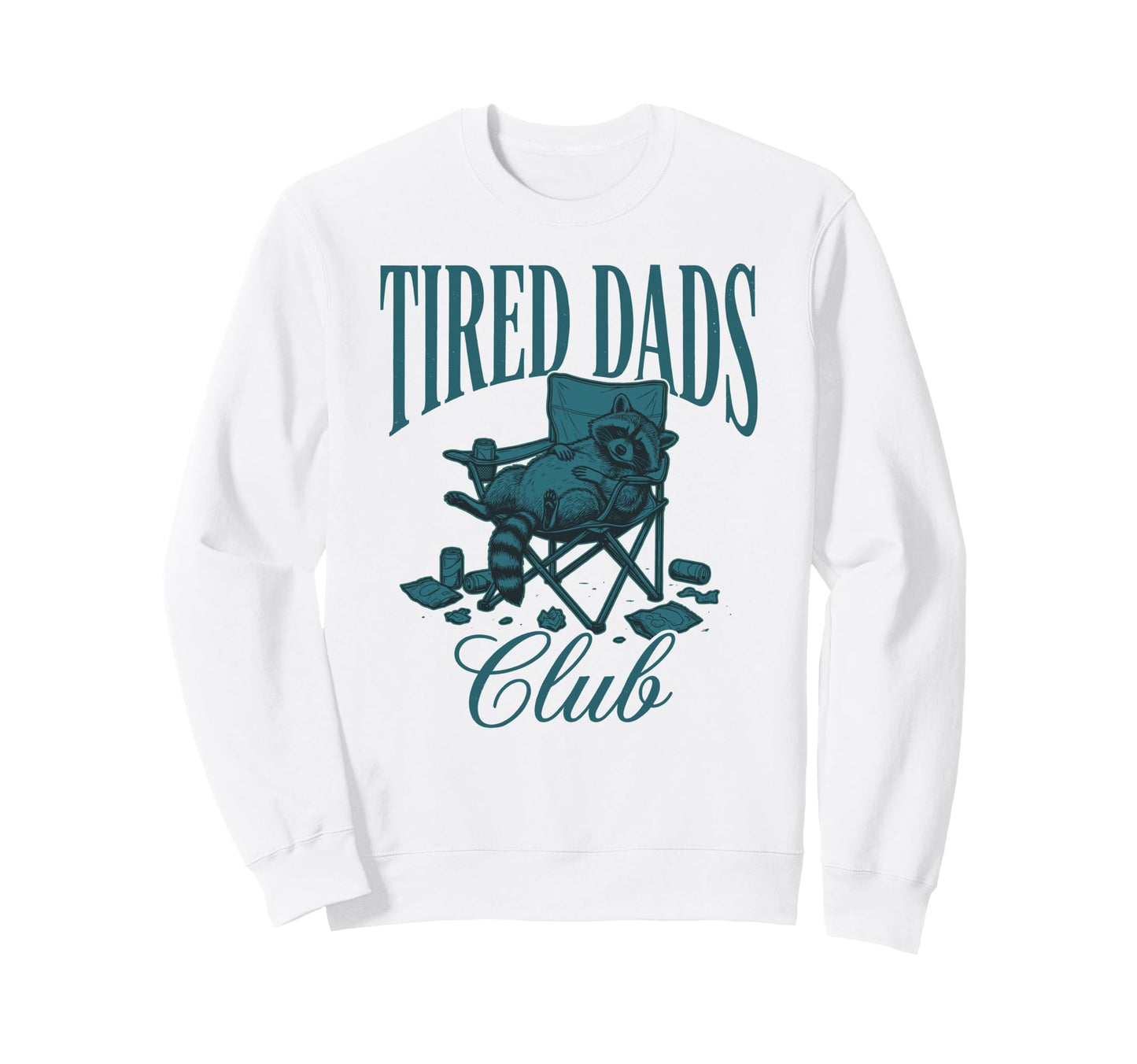 Tired Dads Club Raccoon Camping Nap Sweatshirt - Unique Graphic for Adults - T-Shirt, Sweatshirt, Hoodie