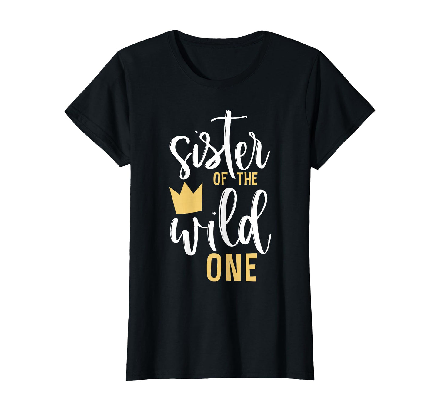 Sister Wild One 1St Birthday First T-Shirt - Streetwear Style for Adults - T-Shirt, Sweatshirt, Hoodie