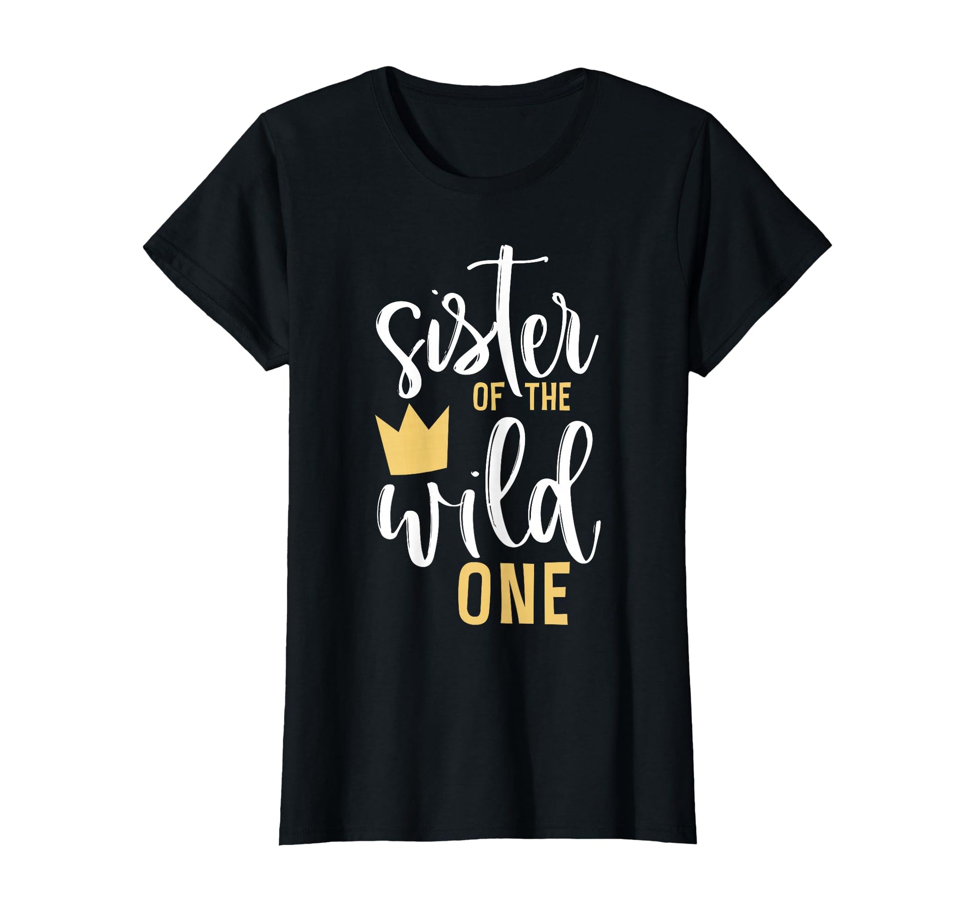 Sister Wild One 1St Birthday First T-Shirt - Streetwear Style for Adults - T-Shirt, Sweatshirt, Hoodie