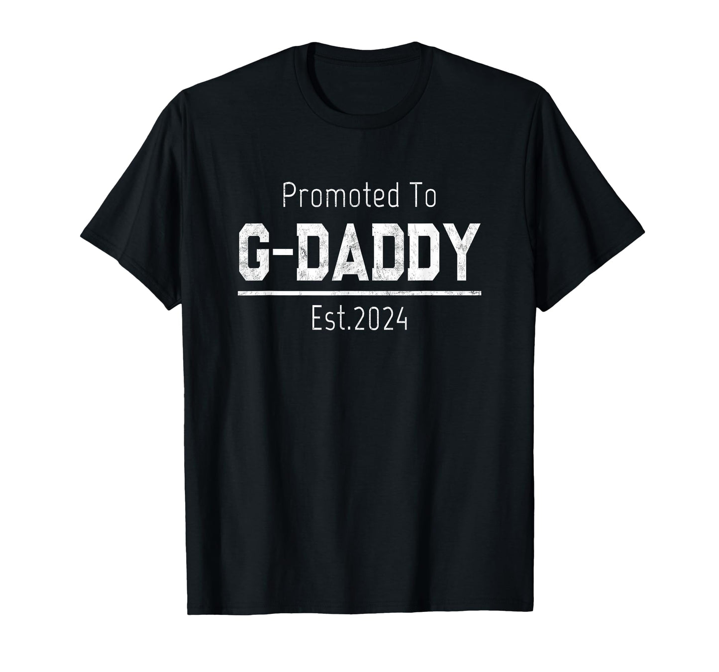 1St Time Grandpa Promoted To G Daddy T-Shirt - Novelty Apparel Men Women - T-Shirt, Sweatshirt, Hoodie