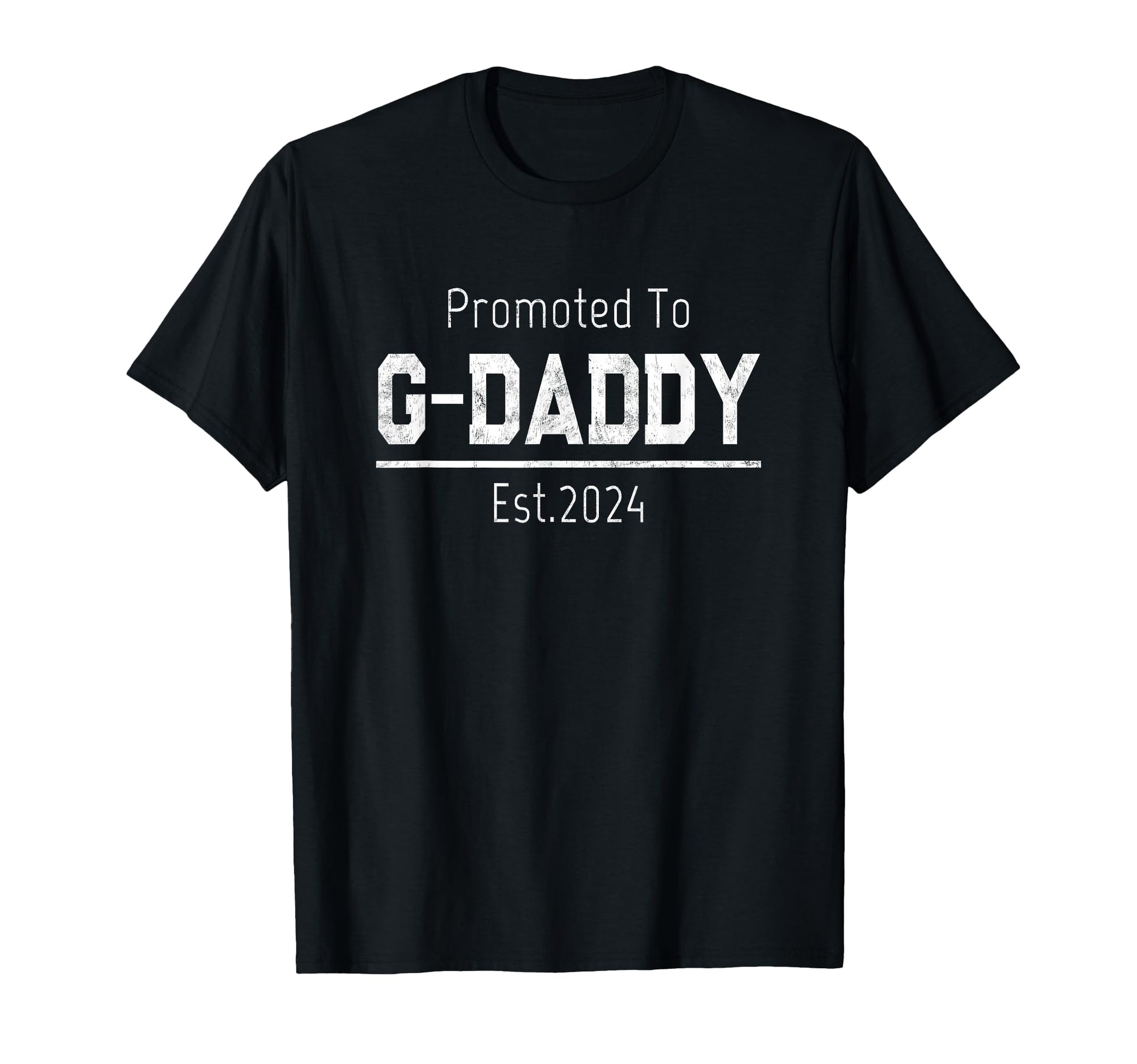 1St Time Grandpa Promoted To G Daddy T-Shirt - Novelty Apparel Men Women - T-Shirt, Sweatshirt, Hoodie