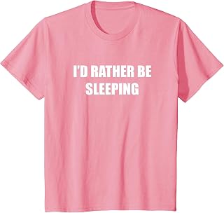 I'D Rather Be Sleeping T-Shirt Unisex T-shirt, Sweatshirt, Hoodie, Long Sleeve Tee - T-Shirt, Sweatshirt, Hoodie