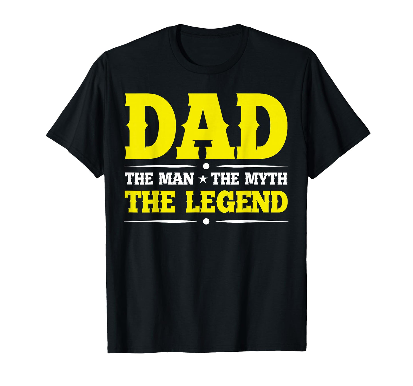 Dad Myth Legend Fathers Day T-Shirt - Streetwear Style Men Women - T-Shirt, Sweatshirt, Hoodie