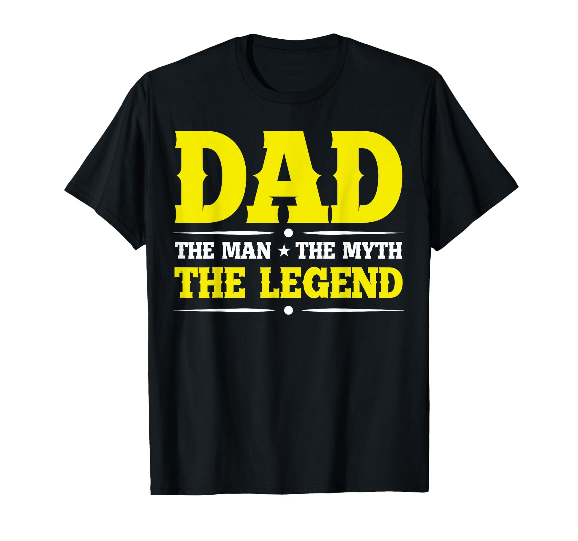 Dad Myth Legend Fathers Day T-Shirt - Streetwear Style Men Women - T-Shirt, Sweatshirt, Hoodie