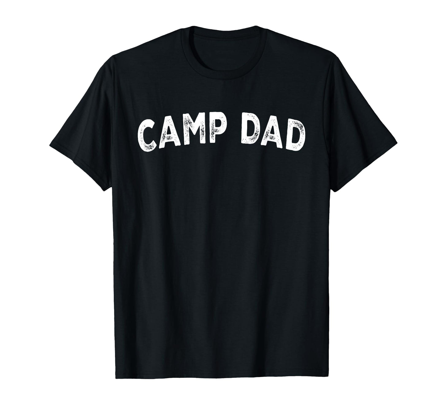 Camp Dad T-Shirt - Fun Novelty Design Men Women - T-Shirt, Sweatshirt, Hoodie