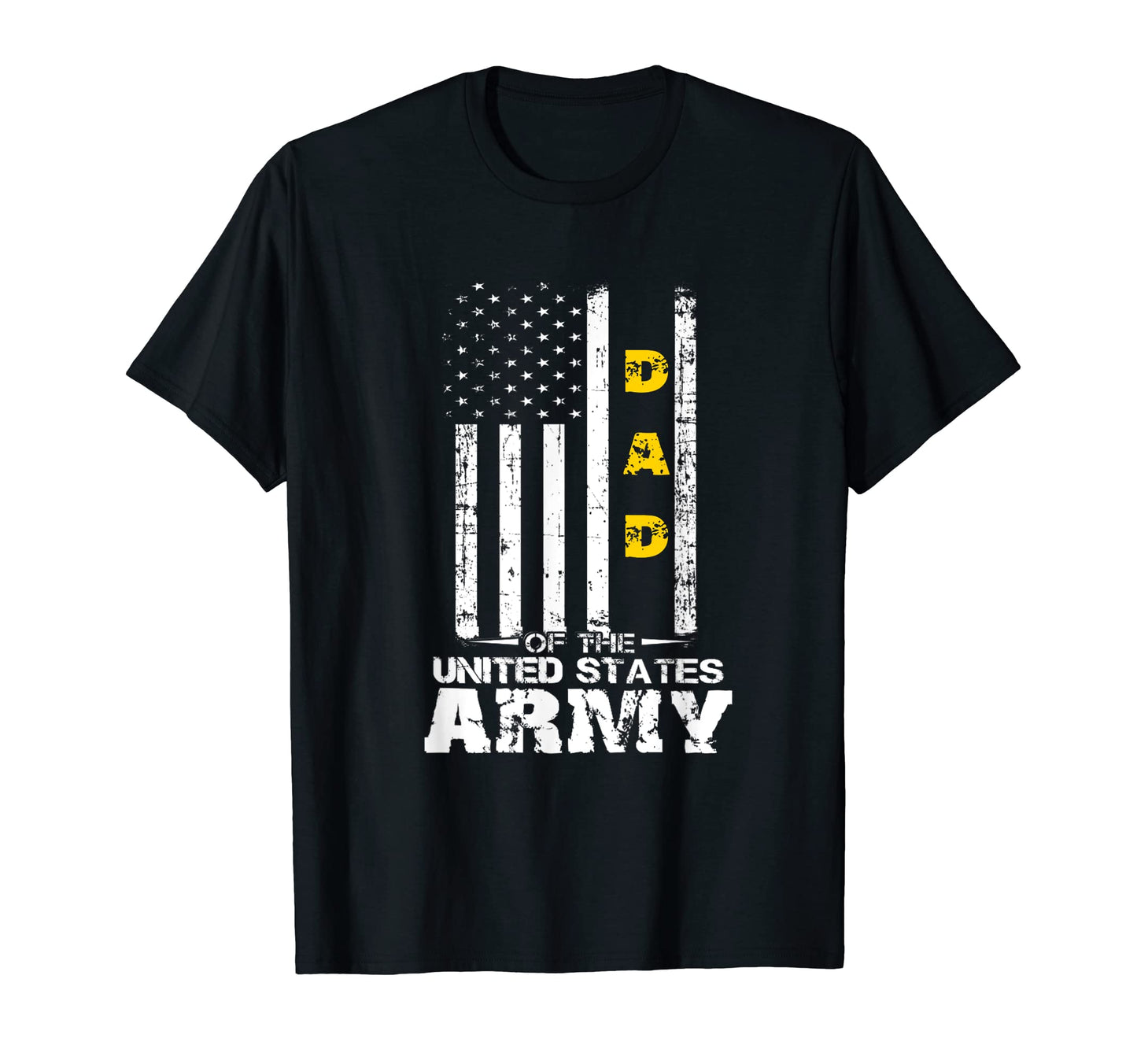 Army Dad Dad Us Army Vet Proud Father T-Shirt - Casual Everyday Wear Unisex - T-Shirt, Sweatshirt, Hoodie