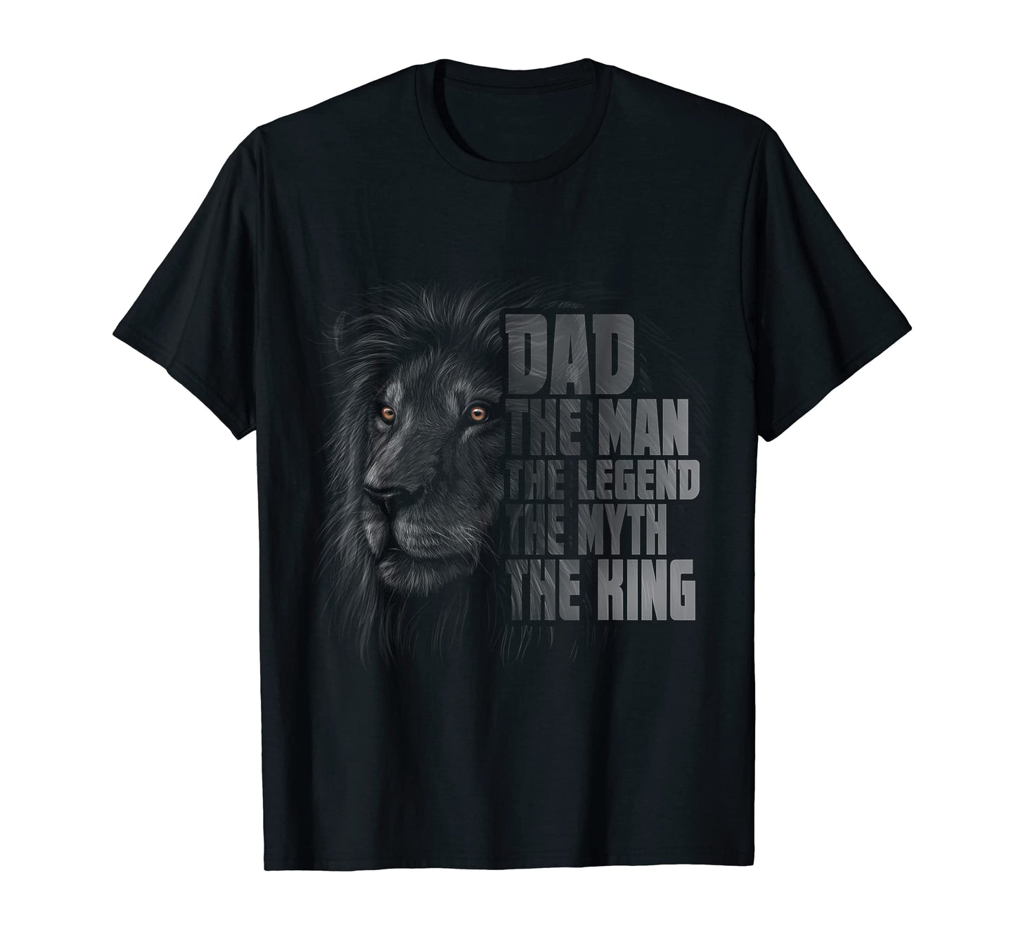 Dad Legend Myth King T-Shirt - Fun Novelty Design Unisex - T-Shirt, Sweatshirt, Hoodie