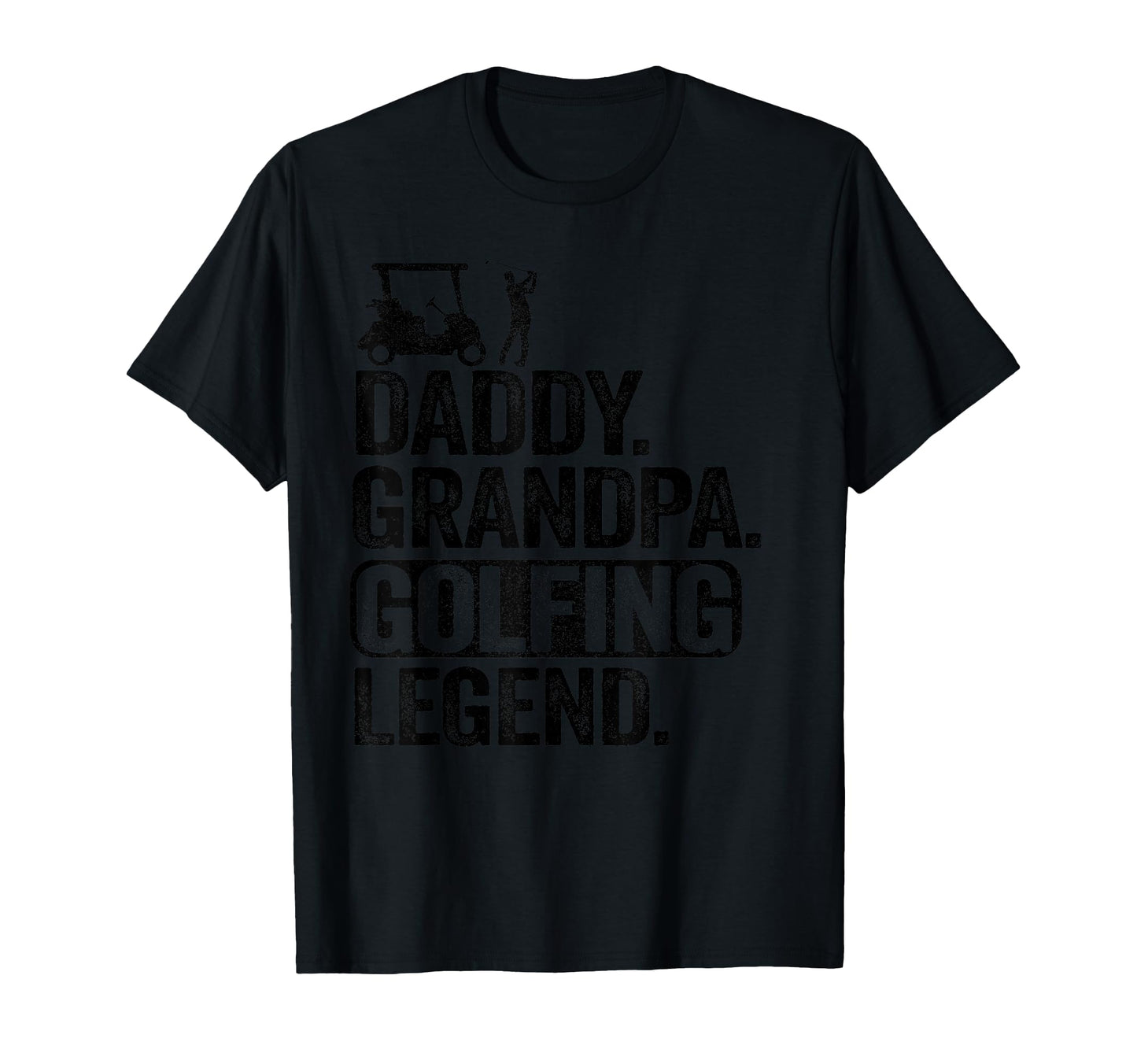 Daddy Grandpa Golfing Legend Golf T-Shirt - Aesthetic Graphic for Adults - T-Shirt, Sweatshirt, Hoodie