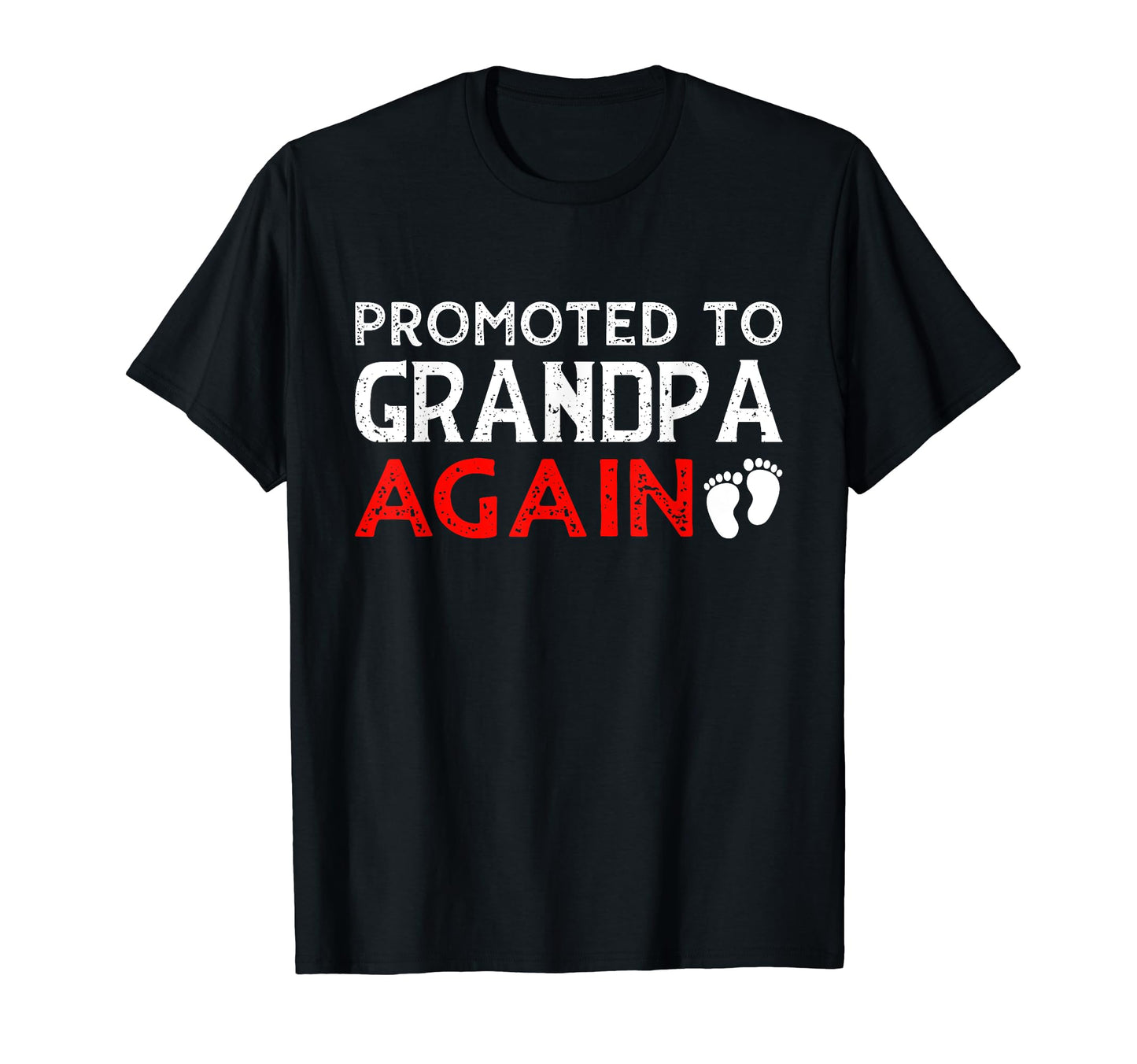 Promoted To Grandpa Again Pregnancy T-Shirt - Graphic Print Men Women - T-Shirt, Sweatshirt, Hoodie