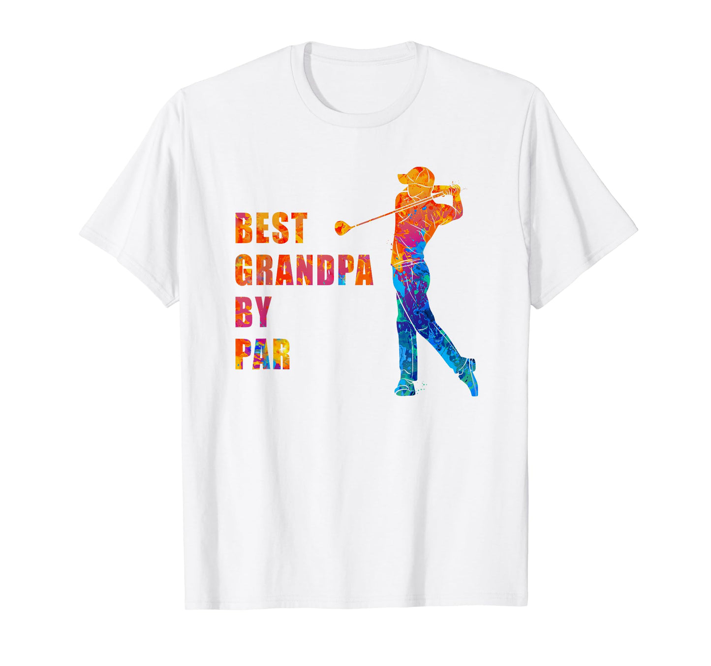 Best Grandpa Par Sarcastic Golf Pun T-Shirt - Aesthetic Graphic Unisex - T-Shirt, Sweatshirt, Hoodie
