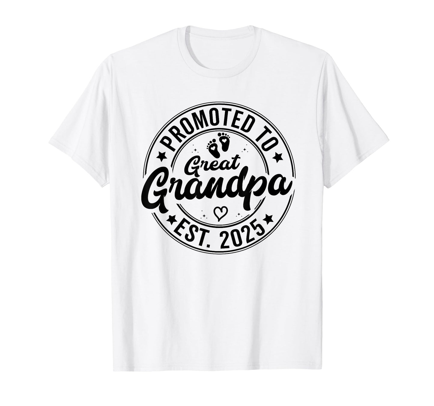 Promoted To Great Grandpa Est 2025 T-Shirt - Aesthetic Graphic Unisex - T-Shirt, Sweatshirt, Hoodie