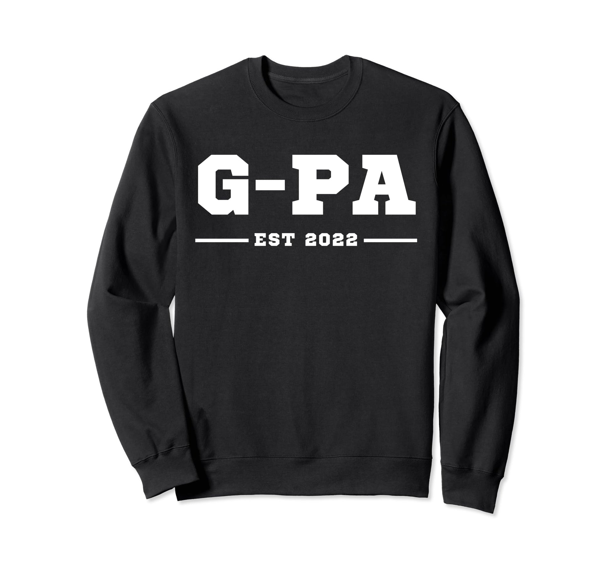 Funny Grandpa Soon To Be G Pa Est Sweatshirt - Novelty Apparel for Adults - T-Shirt, Sweatshirt, Hoodie