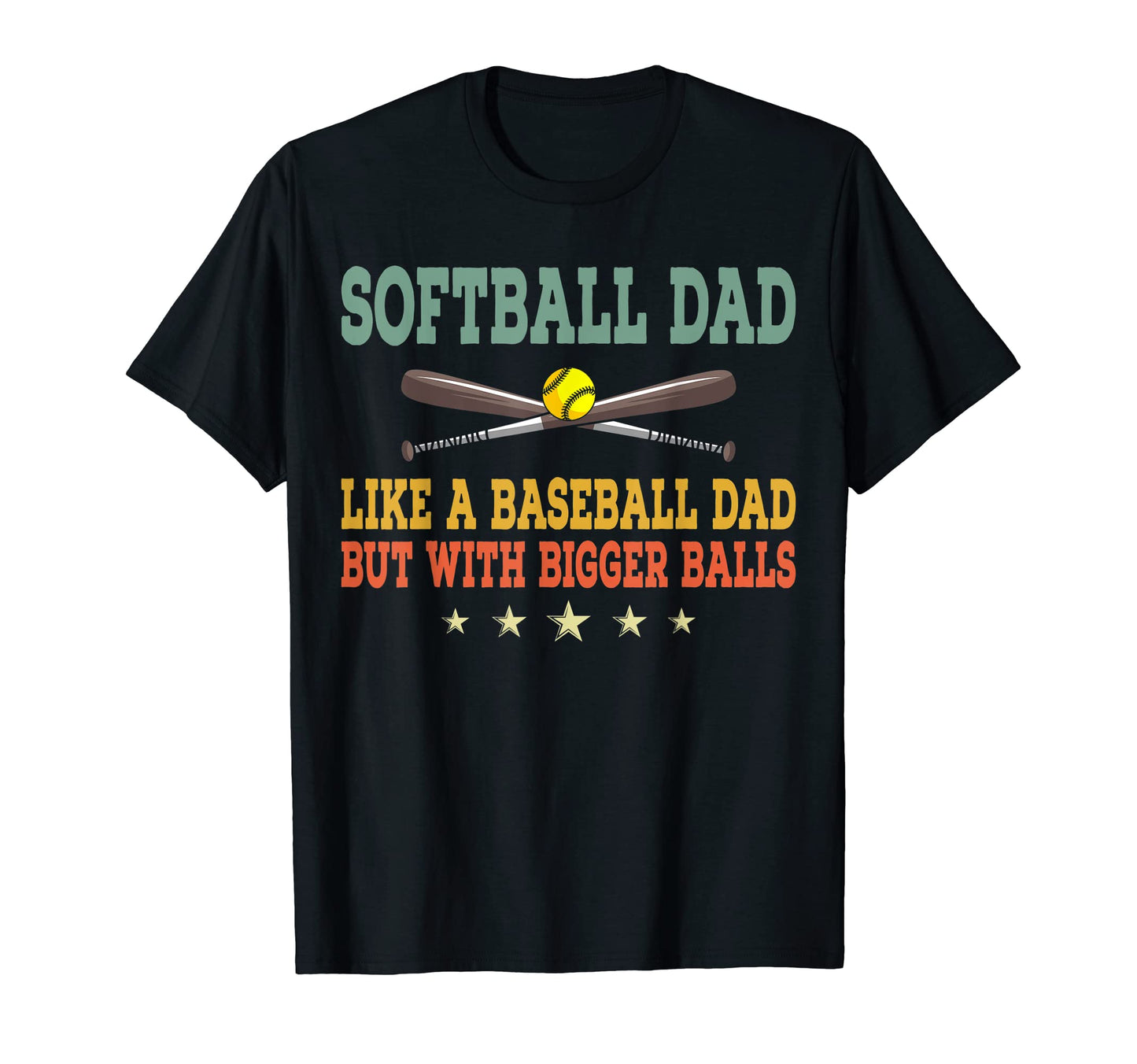 Mens Softball Dad Like Normal Dad T-Shirt - Custom Art Print for Adults - T-Shirt, Sweatshirt, Hoodie