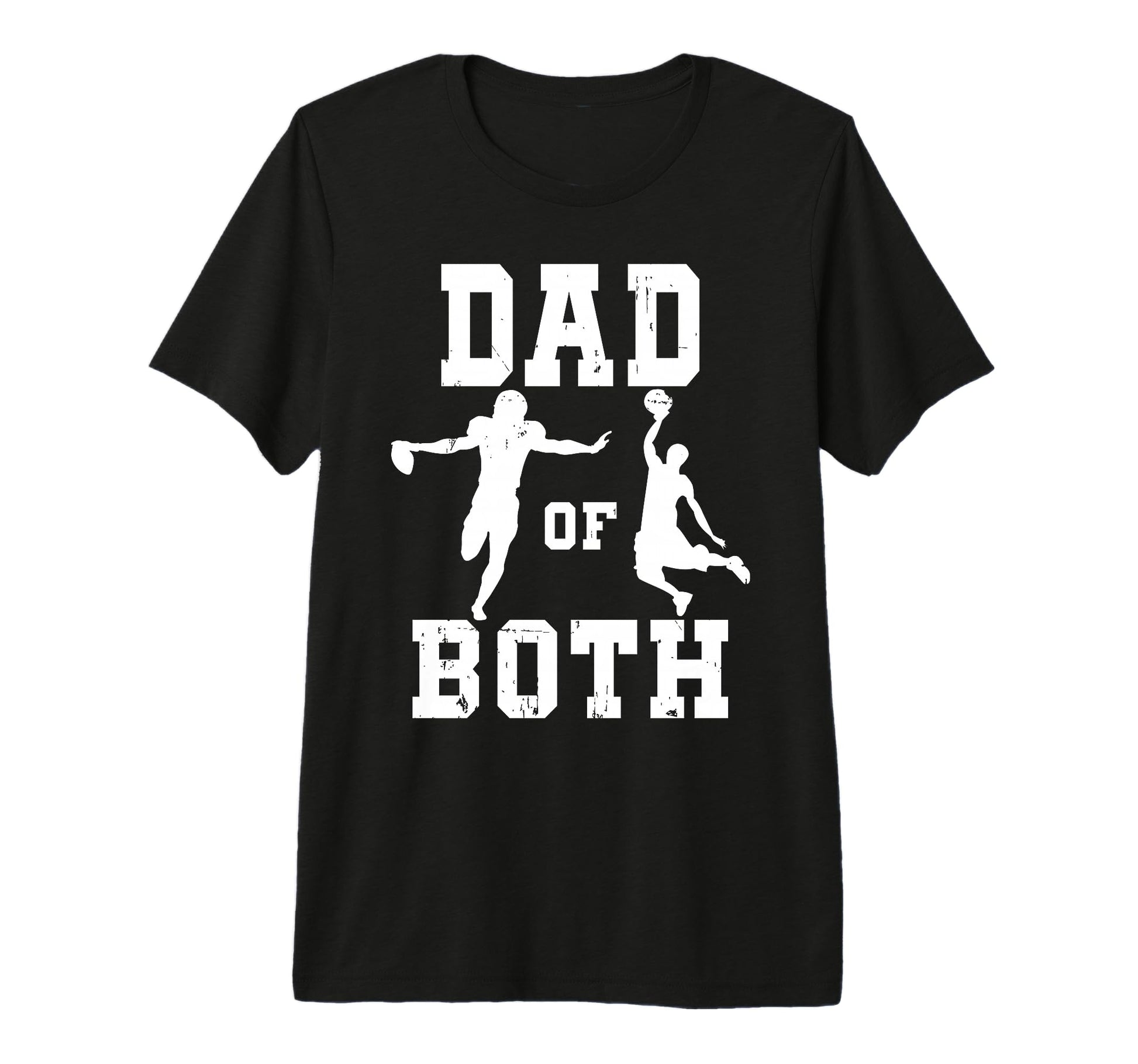 Mens Dad Both Funny Football Basketball T-Shirt - Graphic Print Men Women - T-Shirt, Sweatshirt, Hoodie