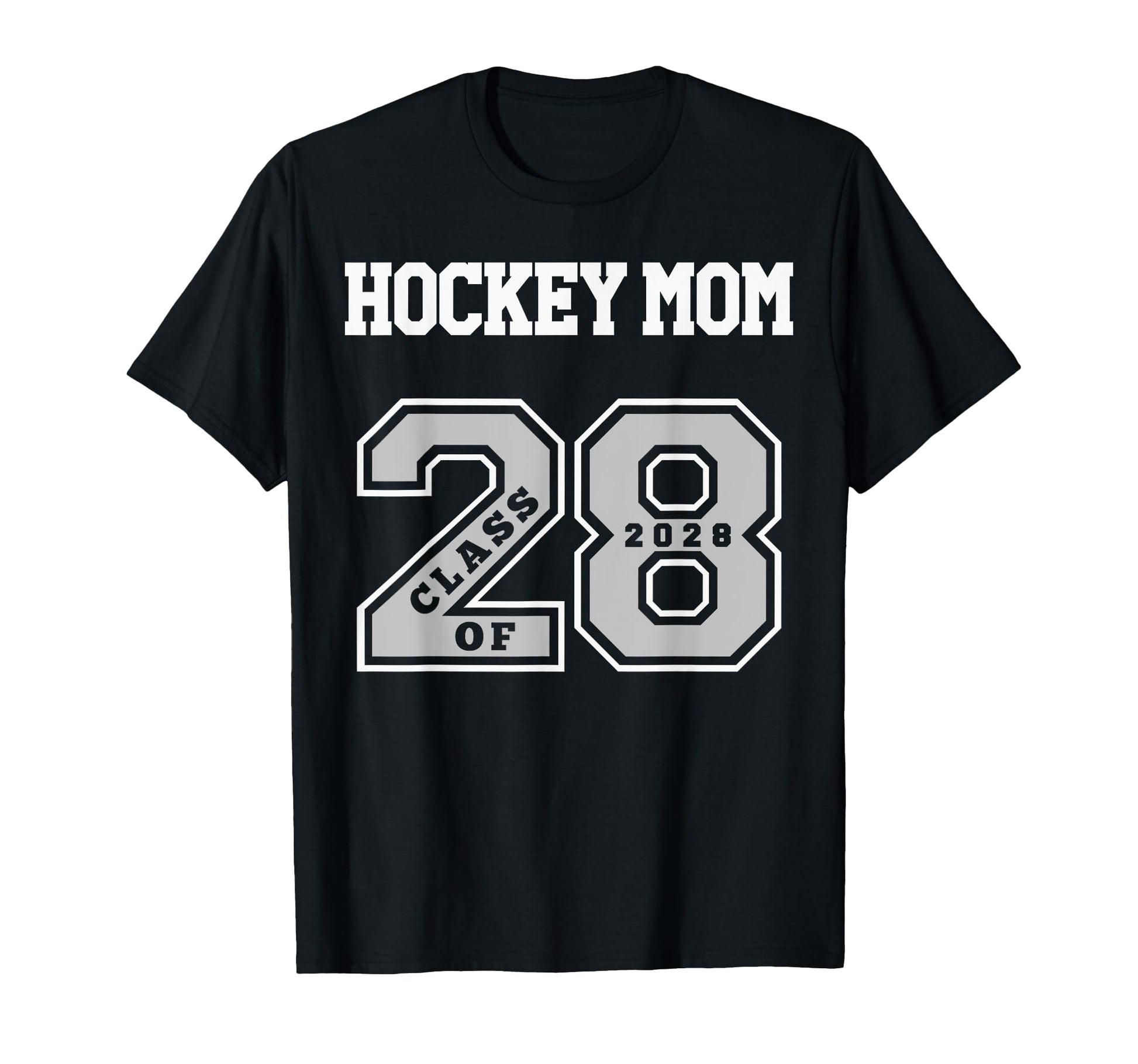Hockey Mom Class 2028 Hockey Mom 28 T-Shirt - Trendy Graphic Men Women - T-Shirt, Sweatshirt, Hoodie