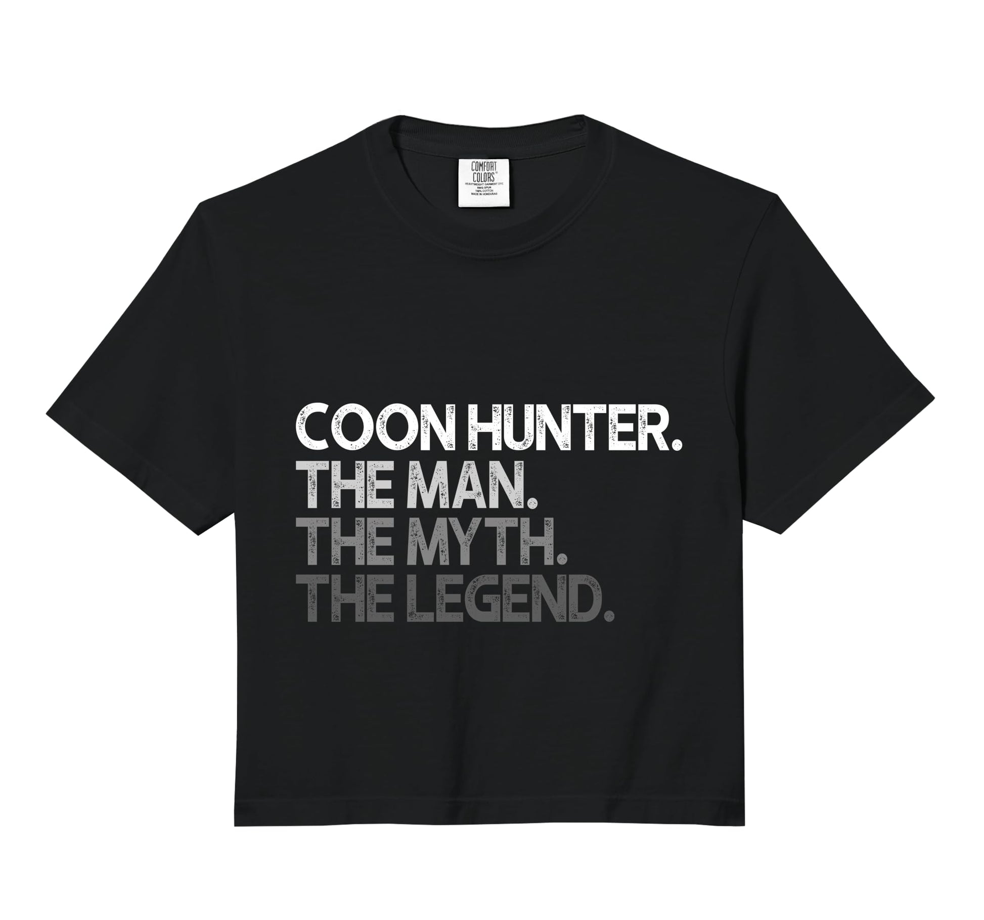Coon Hunter Racoon Hunting Myth Sweatshirt - Novelty Apparel for Adults - T-Shirt, Sweatshirt, Hoodie