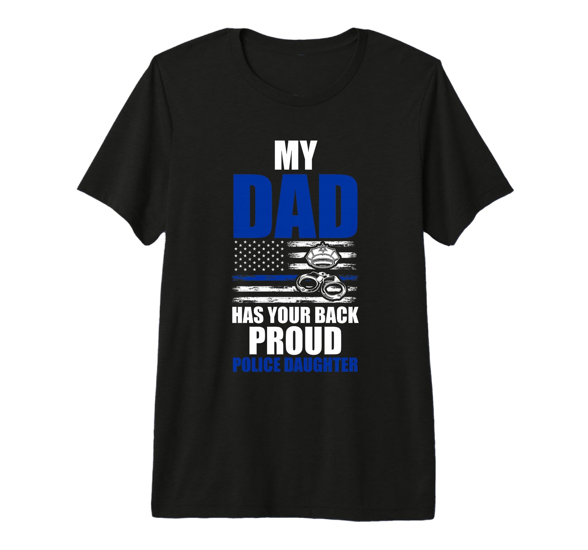 Mens My Dad Has Your Back Proud T-Shirt - Custom Art Print Men Women - T-Shirt, Sweatshirt, Hoodie