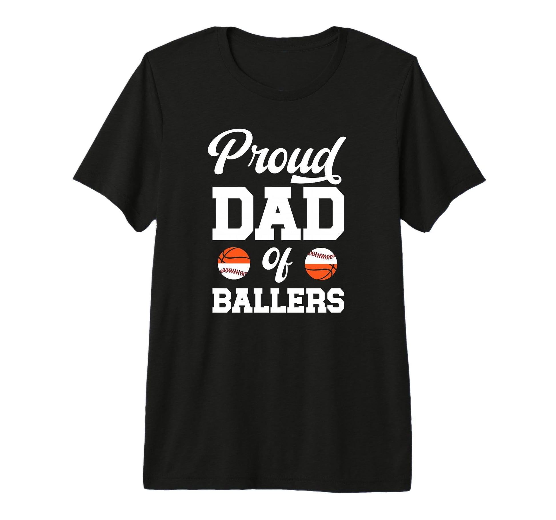 Mens Proud Dad Ballers Baseball T-Shirt - Casual Everyday Wear for Adults - T-Shirt, Sweatshirt, Hoodie