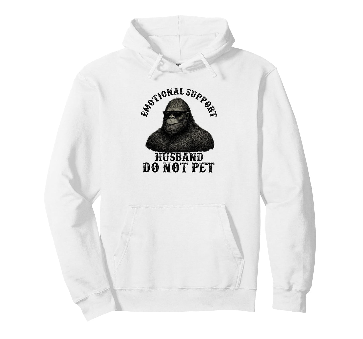 Emotional Support Husband Do Not Pet Hoodie - Novelty Apparel Men Women - T-Shirt, Sweatshirt, Hoodie