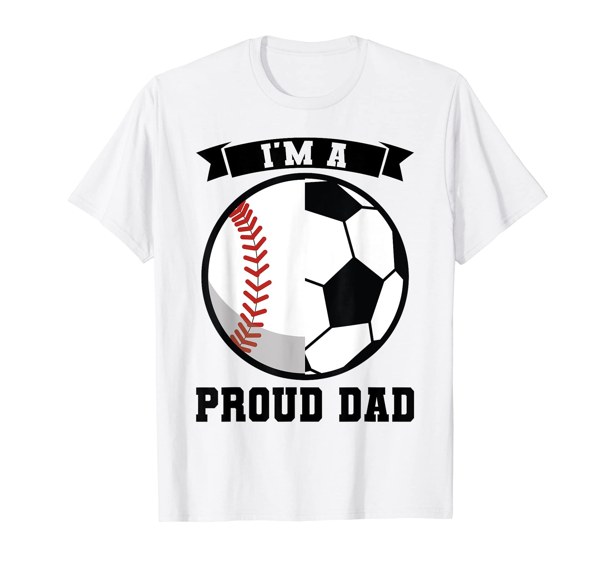 Mens Im Proud Dad Ball Dad T-Shirt - Novelty Apparel Unisex - T-Shirt, Sweatshirt, Hoodie