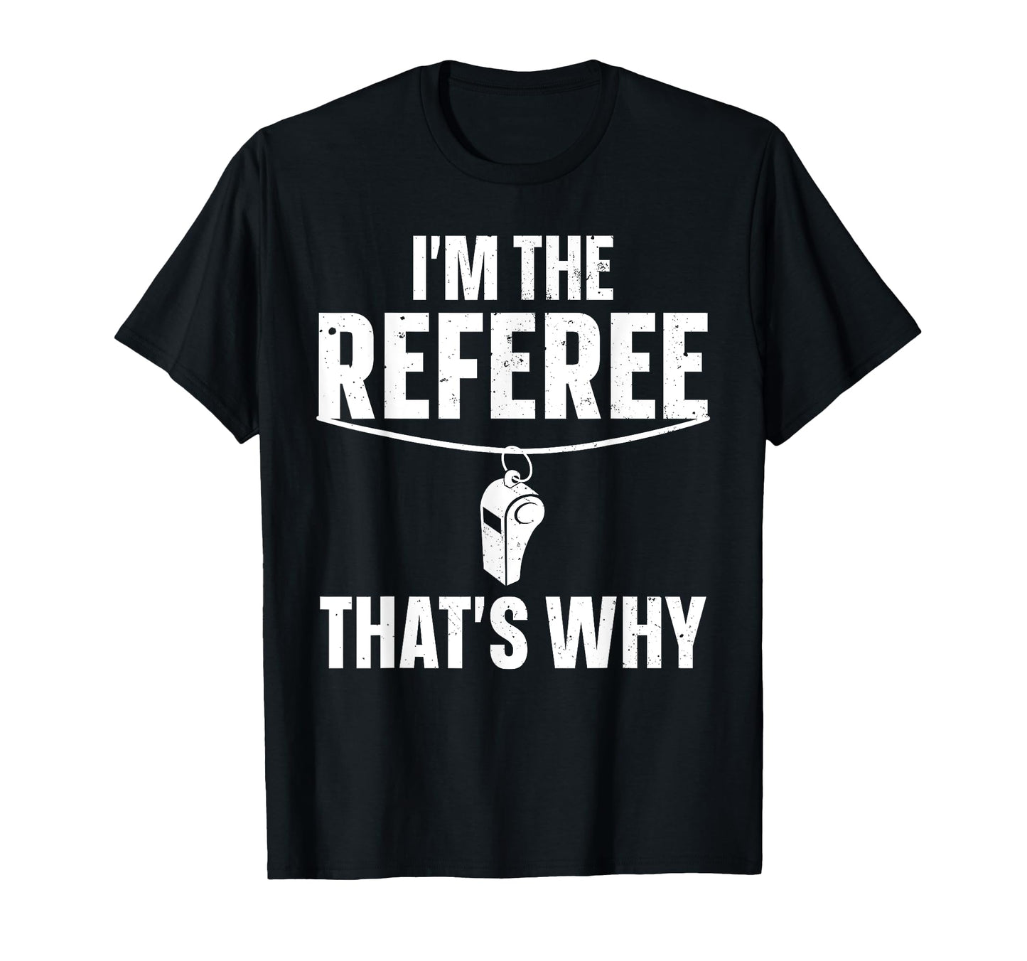 Funny Referee Sports Ref Gag Referee T-Shirt - Graphic Print for Adults - T-Shirt, Sweatshirt, Hoodie